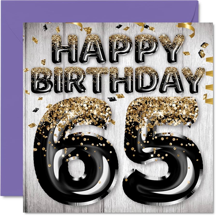 amazon-com-65th-birthday-card-for-men-black-gold-glitter-balloons-happy-birthday-cards-for-65-year-old-man-dad-papa-pop-pops-grandpa-gran-uncle-5-7-x-5-7 for Free 65th Birthday Cards Printable Amazon.com : 65th Birthday Card for Men - Black & Gold Glitter Balloons - Happy Birthday Cards for 65 Year Old Man Dad Papa Pop Pops Grandpa Gran Uncle, 5.7 x 5.7 for Free 65th Birthday Cards Printable
