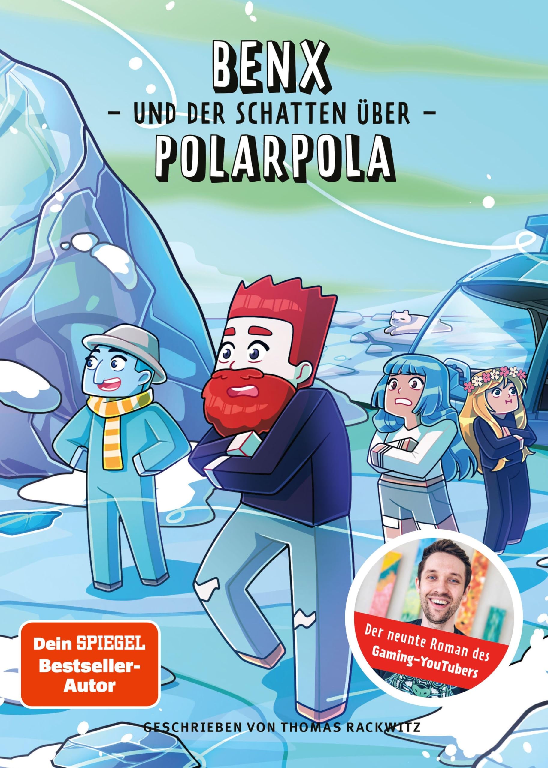 Benx und der Schatten über Polarpola: Ein Roman aus der Welt von Rabaukien, Band 9