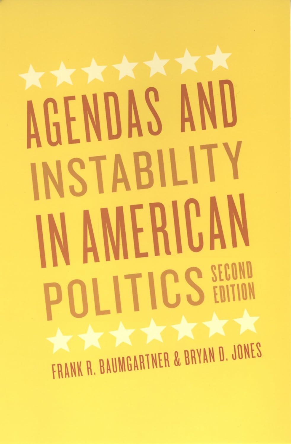 Agendas and Instability in American Politics (Chicago Studies in American Politics)