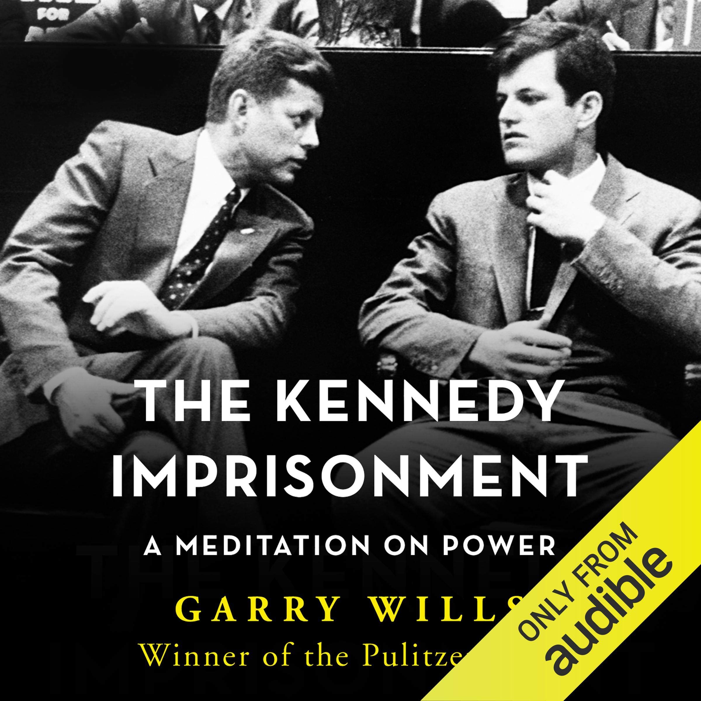 The Kennedy Imprisonment