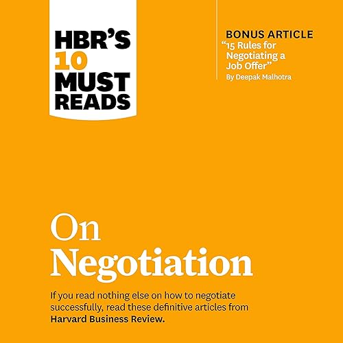 HBR's 10 Must Reads on Negotiation: HBR's 10 Must Reads Series