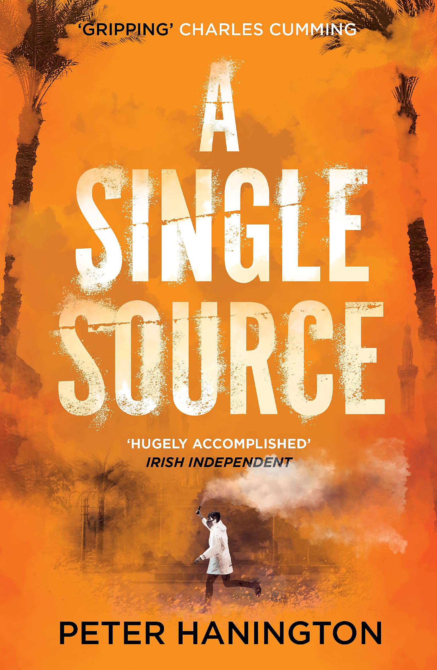 A Single Source: a gripping political thriller from the author of A Dying Breed (William Carver Novels)