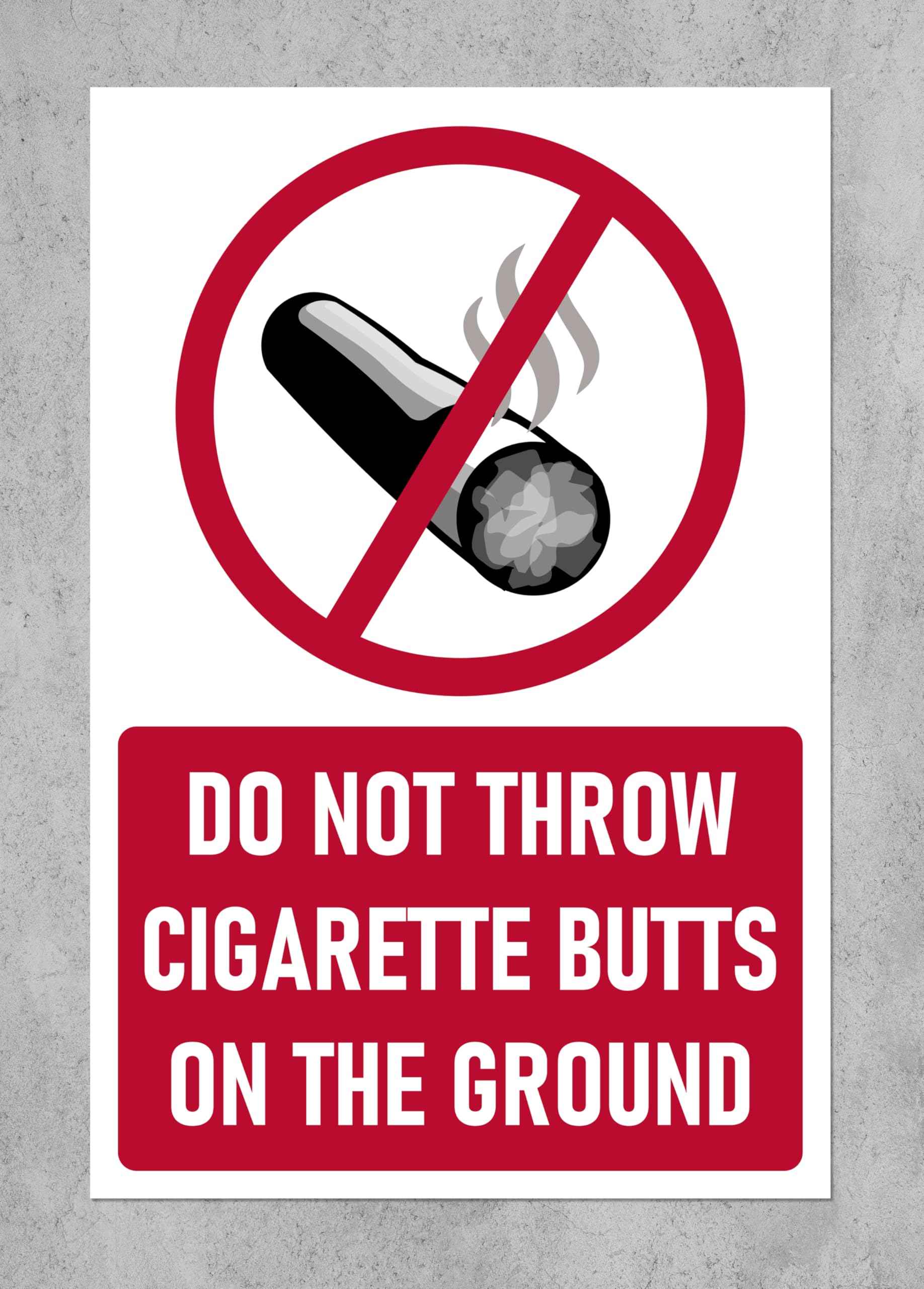 Do not throw cigarette butts on the ground prohibition sign - Self adhesive sticker (300mm x 200mm)