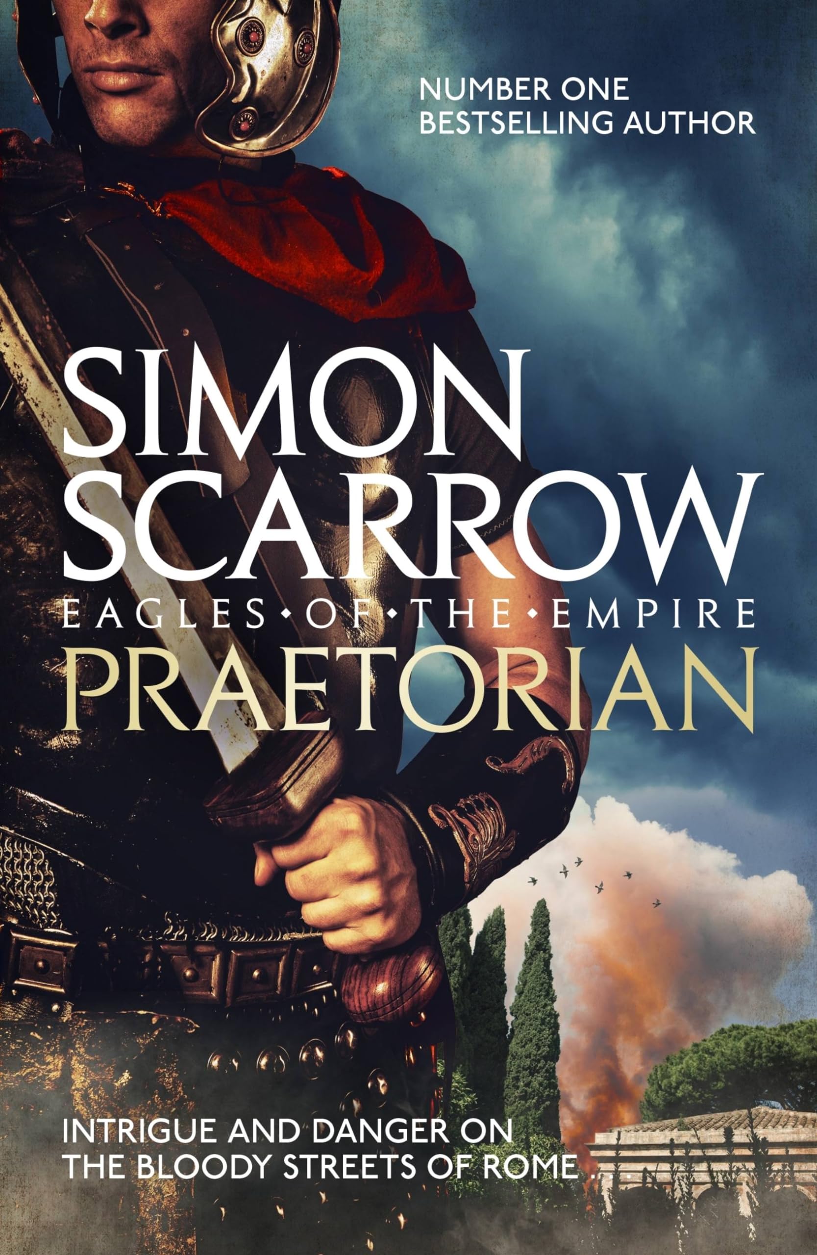 Praetorian (Eagles of the Empire 11): Simon Scarrow