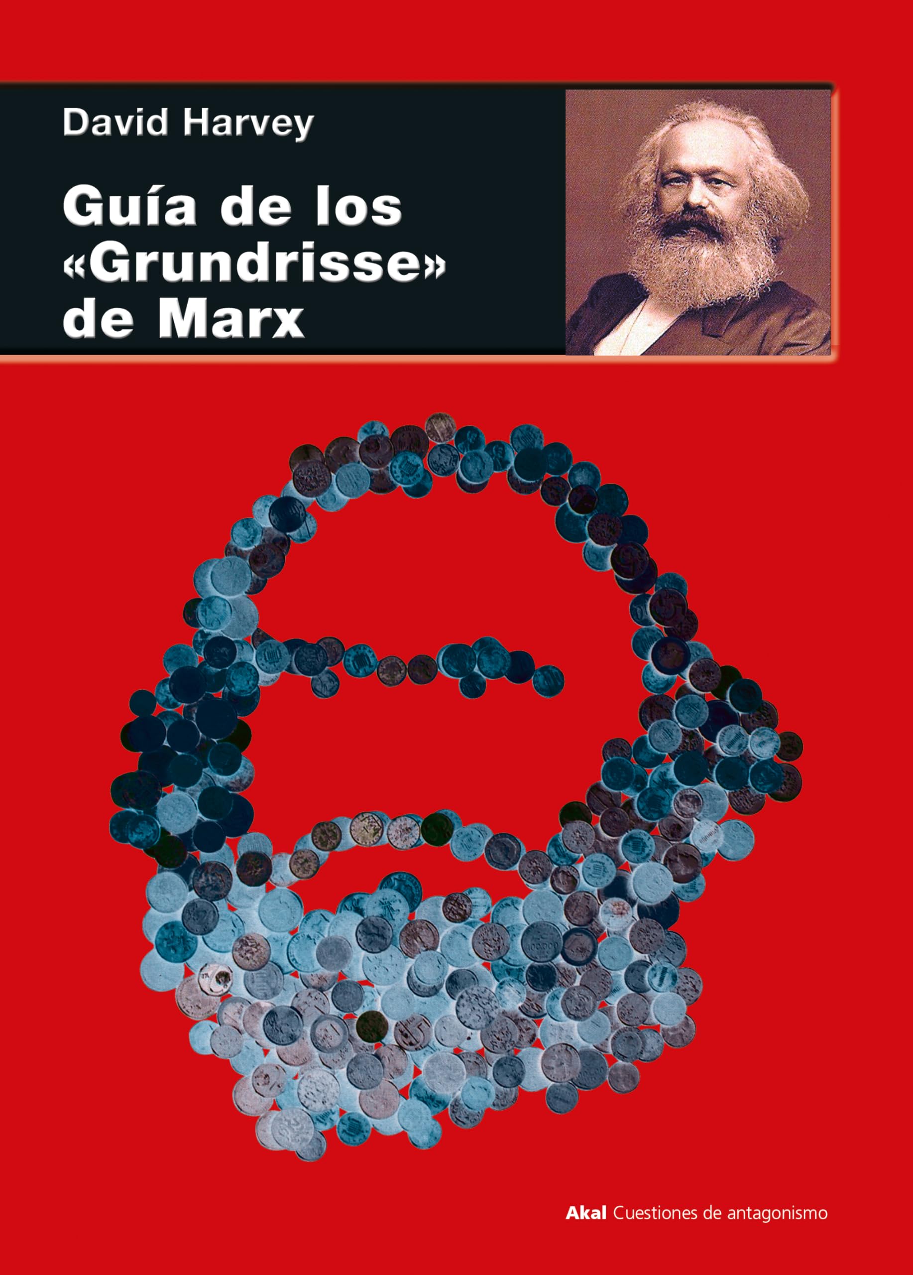 Guía de los "Grundrisse" de Marx: 131 (Cuestiones de Antagonismo)