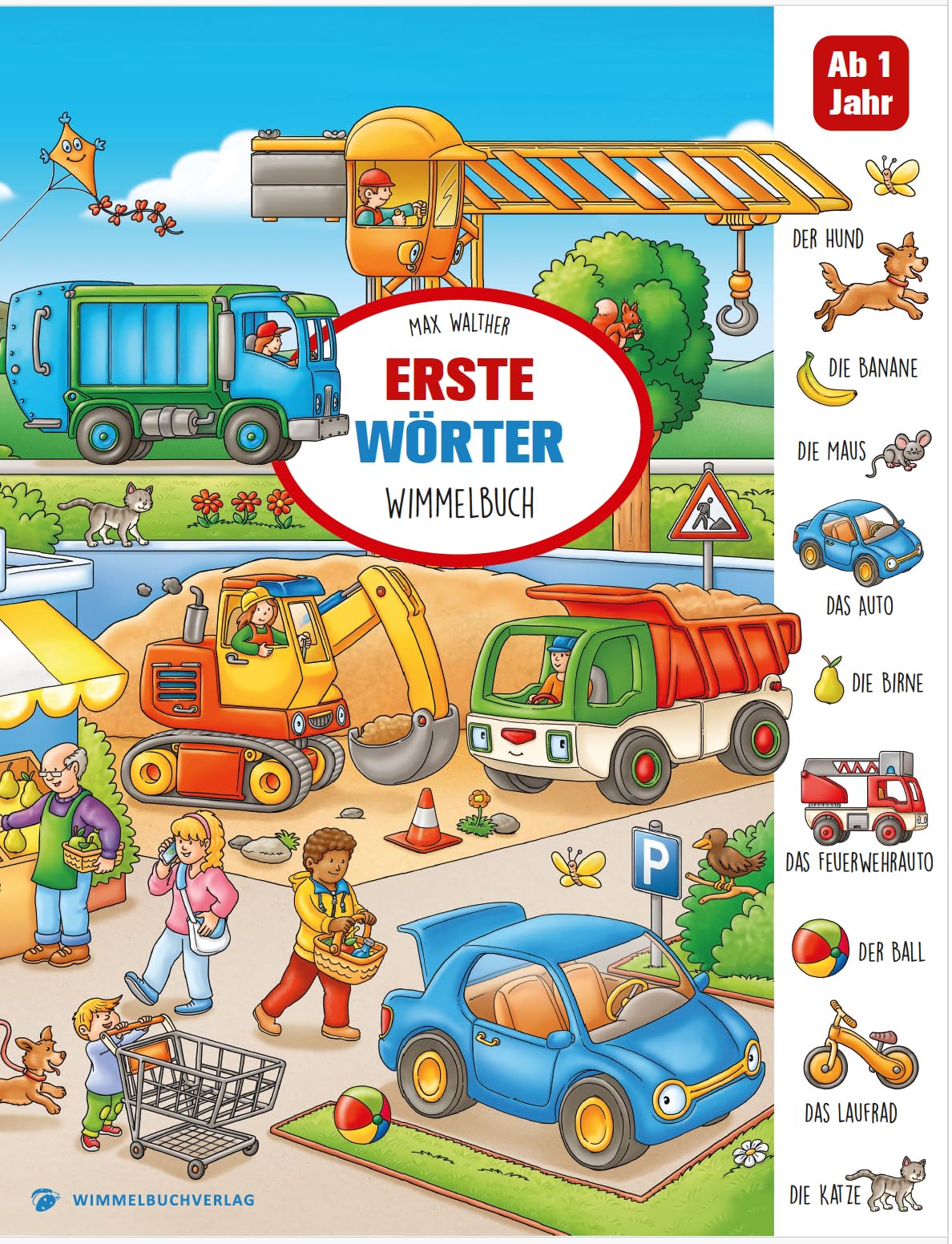 Erste Wörter Wimmelbuch: Bilderbuch für Kinder ab 1 Jahr