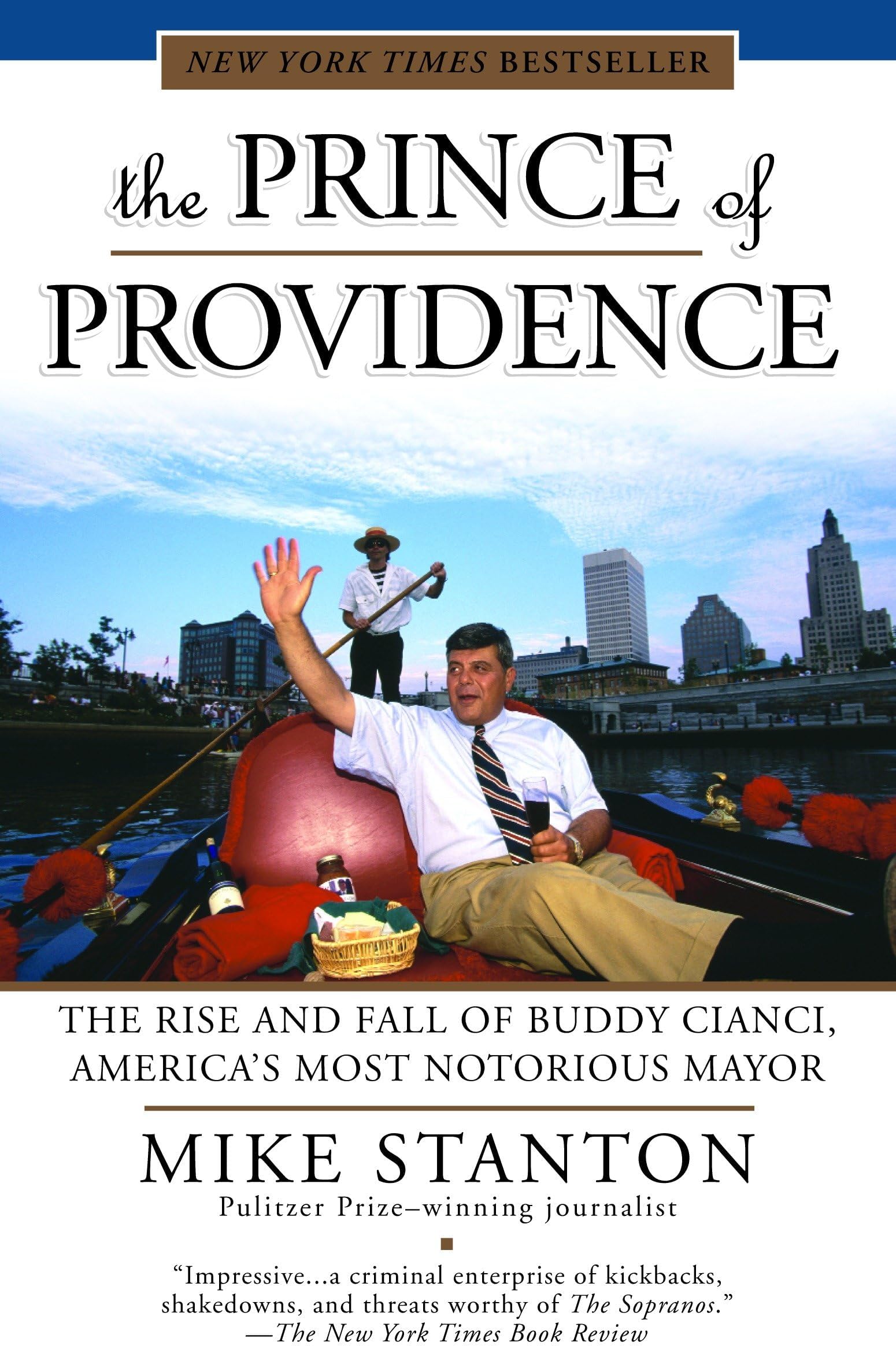 The Prince of Providence: The Rise and Fall of Buddy Cianci, America's Most Notorious Mayor