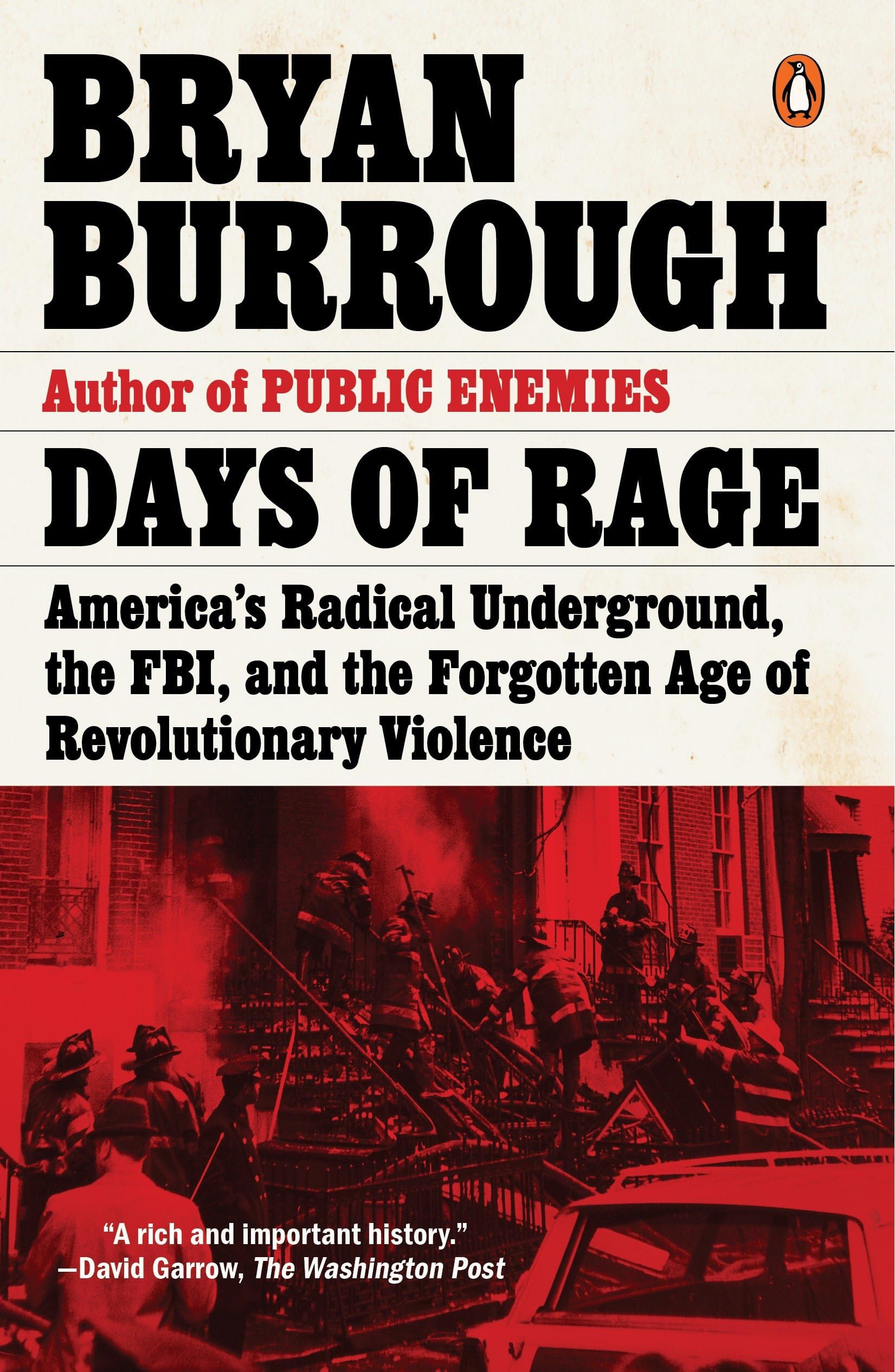 Days of Rage: America's Radical Underground, the FBI, and the Forgotten Age of Revolutionary Violence cover