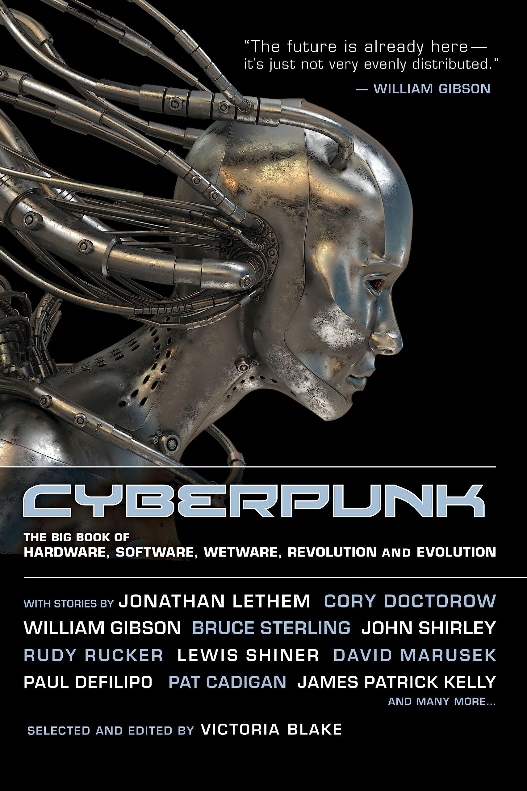 Cyberpunk: Stories of Hardware, Software, Wetware, Evolution, and Revolution Paperback – February 26, 2013
