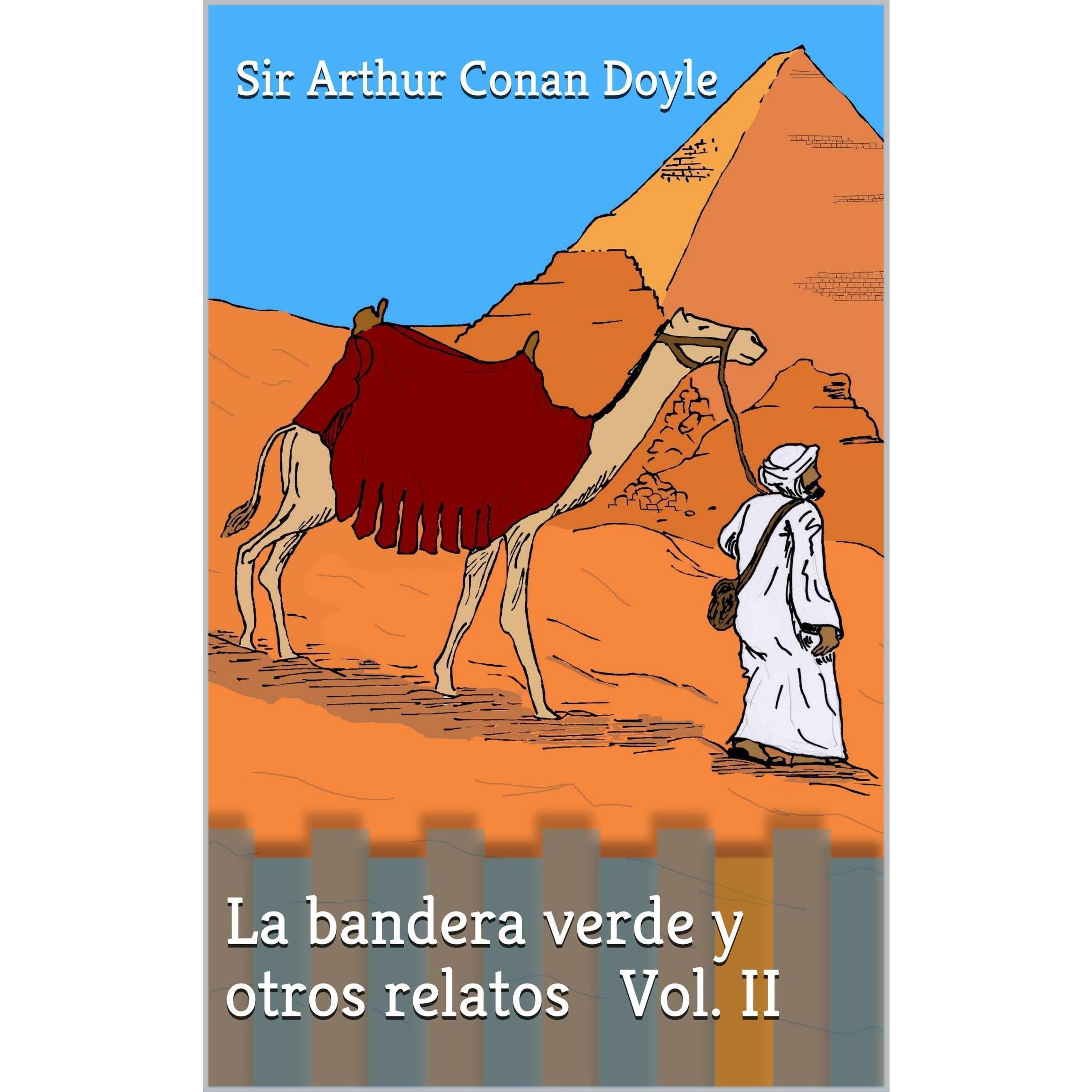 La bandera verde y otros relatos. Vol. II