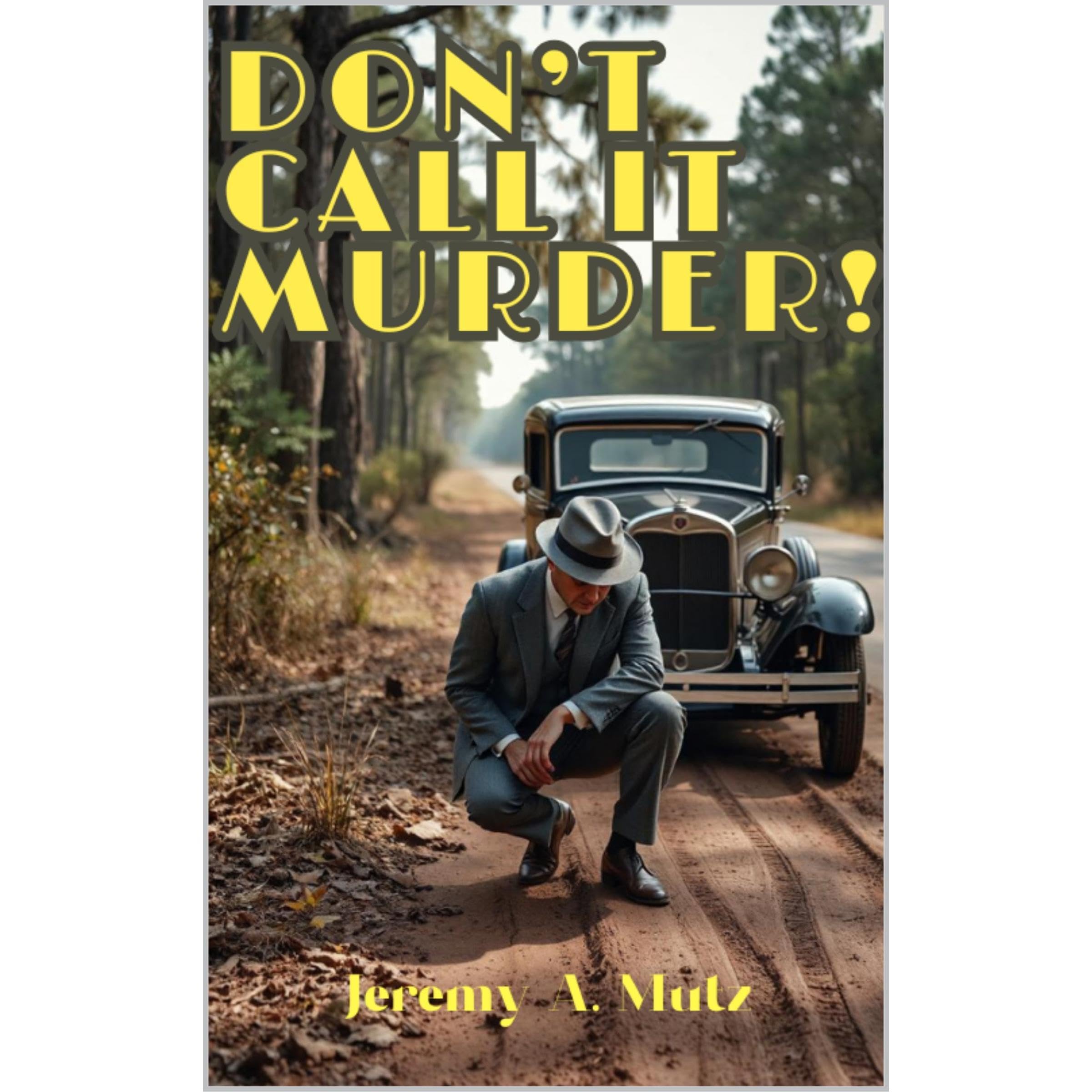 Don't Call It Murder!