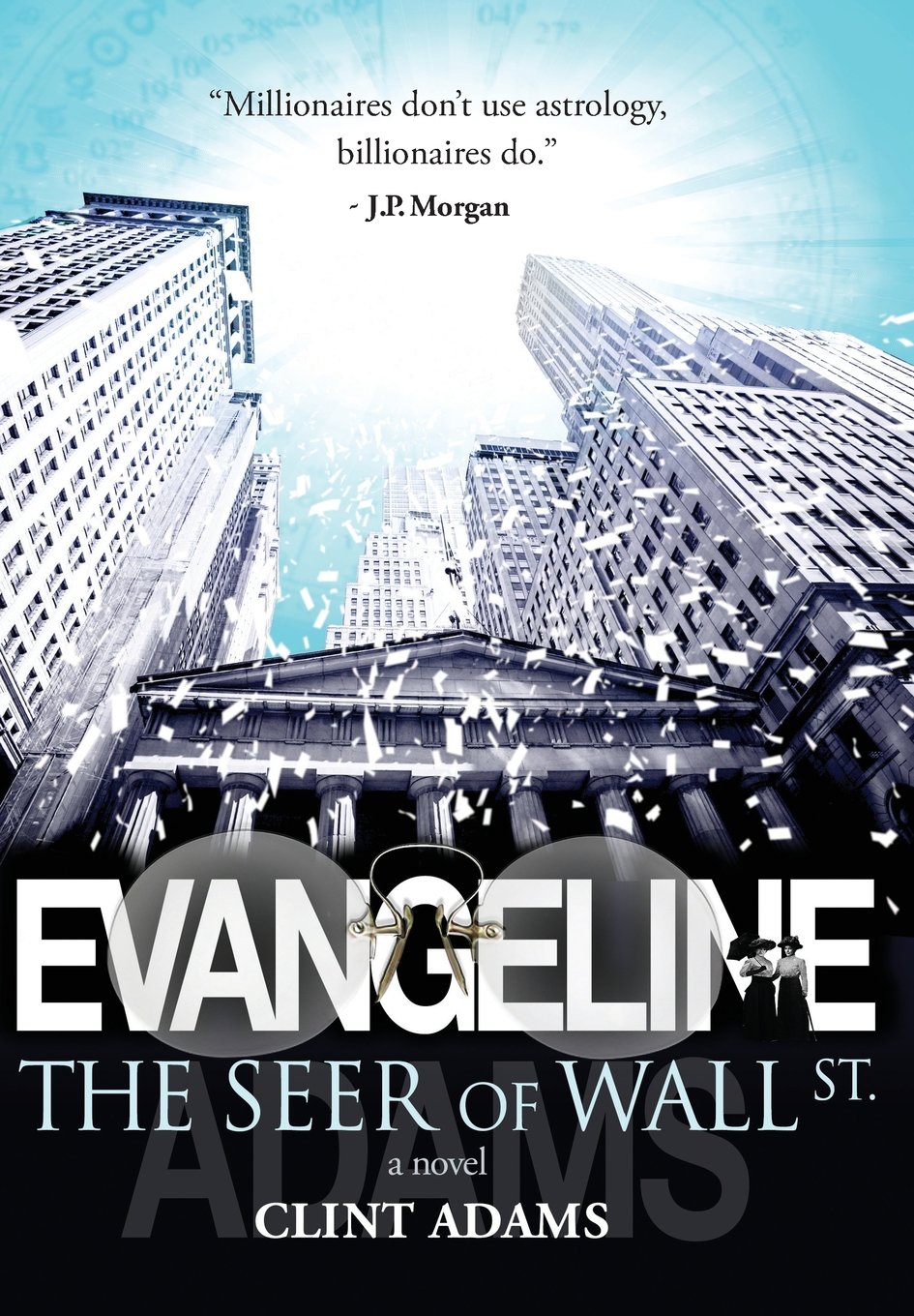 EVANGELINE The Seer of Wall St.