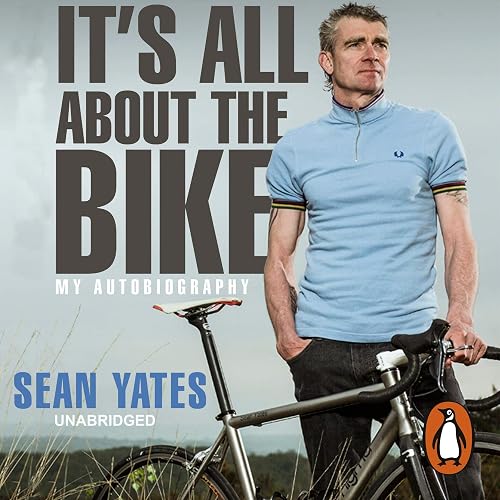 Sean Yates: It's All About the Bike