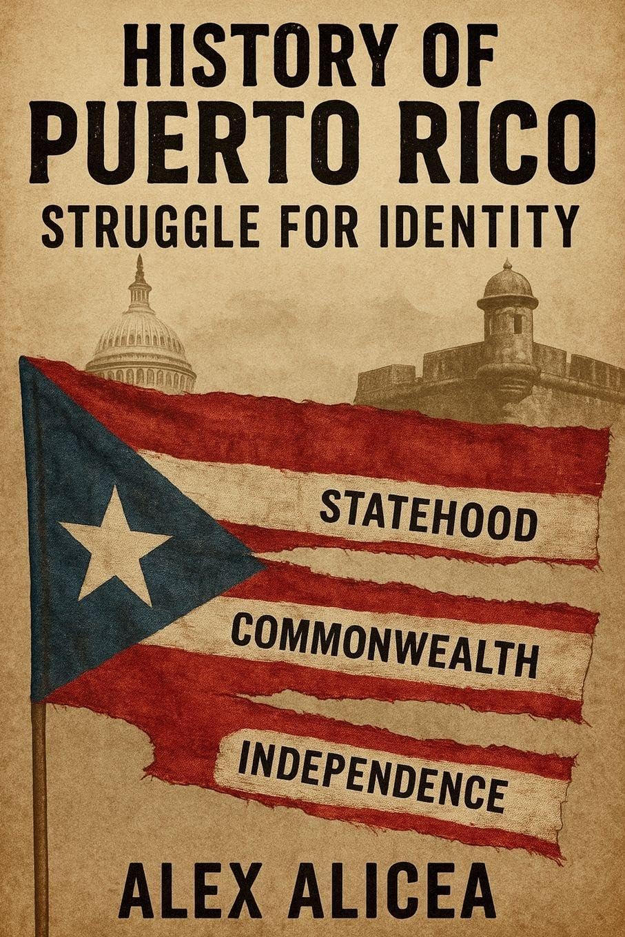 History Of Puerto Rico: Struggle for Identity