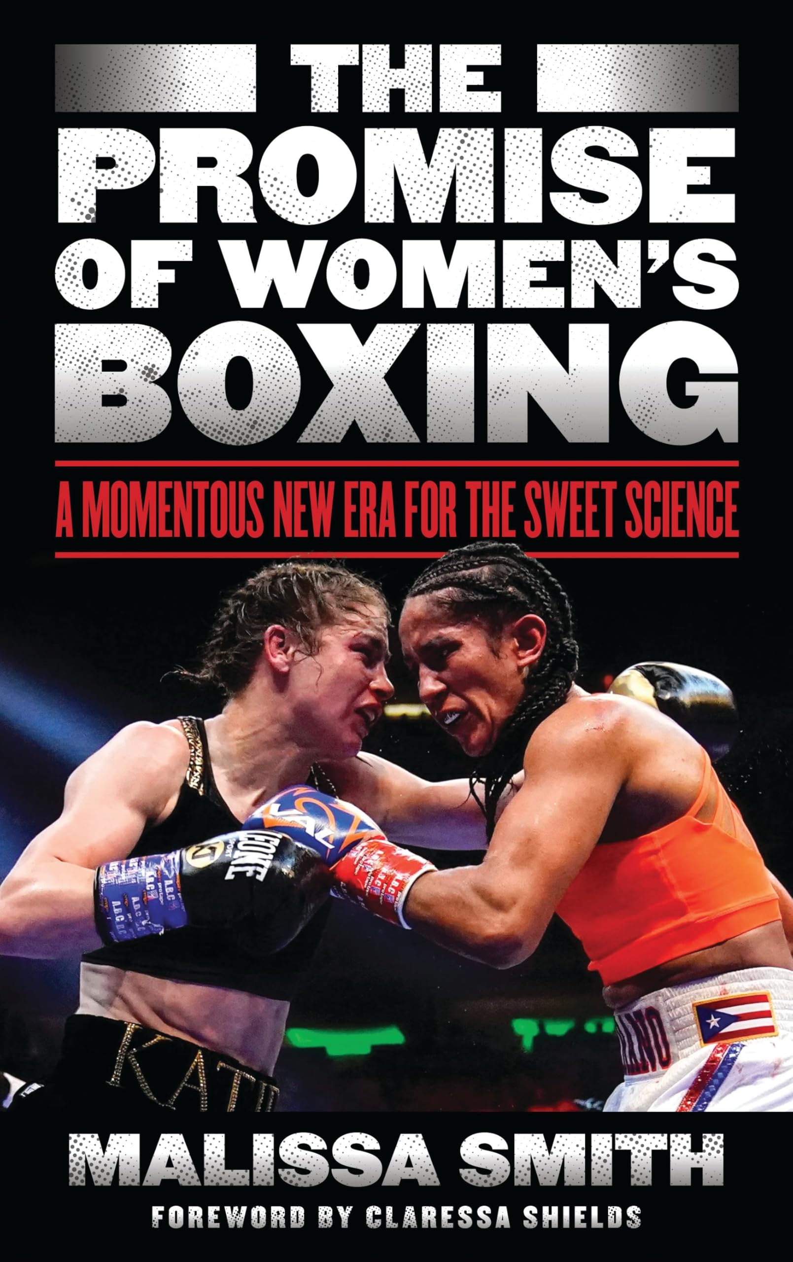 The Promise of Women's Boxing: A Momentous New Era for the Sweet Science (English Edition)