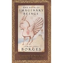 The Book of Imaginary Beings Penguin Classics Deluxe Edition