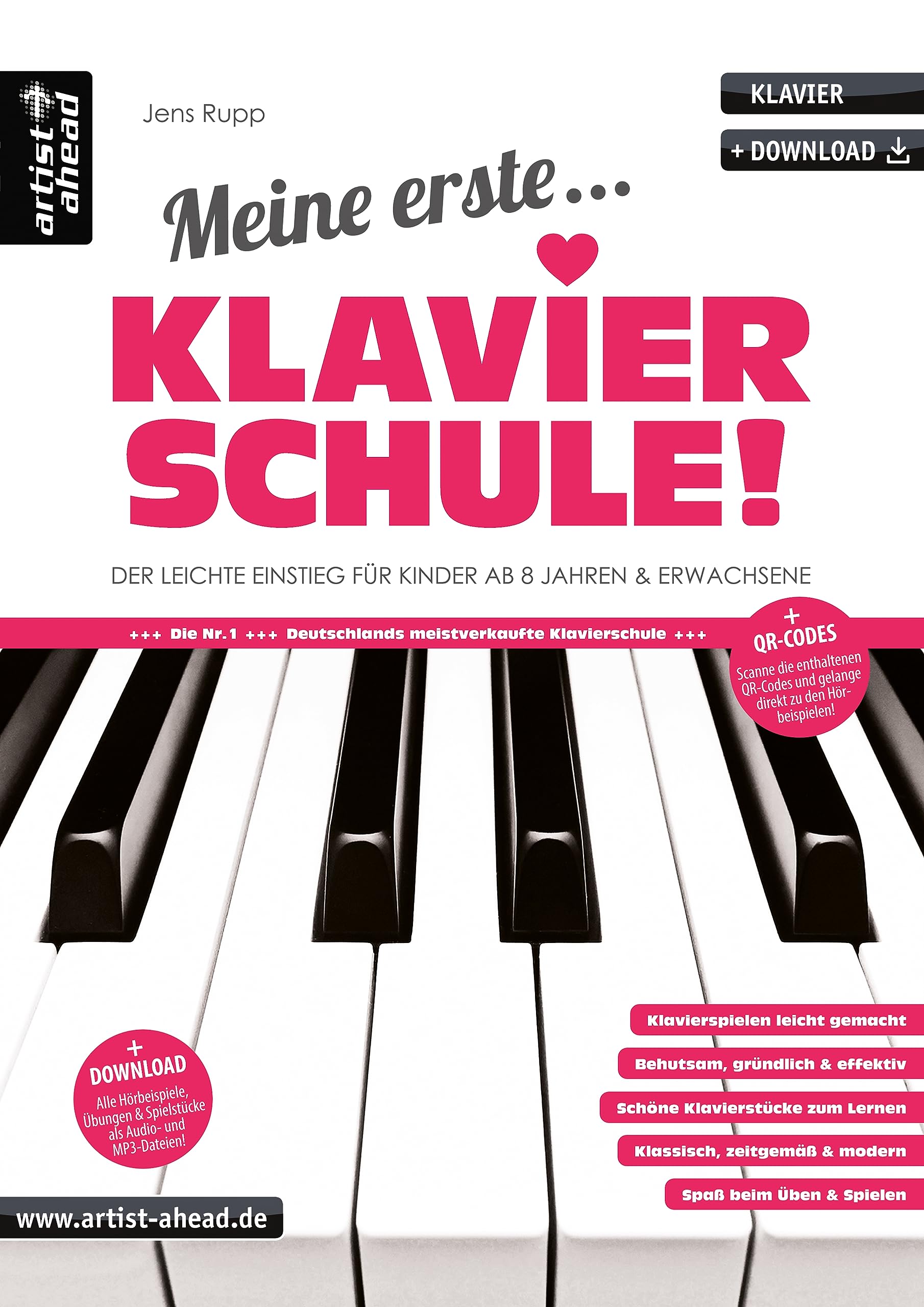 Meine erste Klavierschule! Der leichte Einstieg für Kinder ab 8 Jahren & erwachsene Wiedereinsteiger (inkl. QR-Codes + Audio-Download). Klaviernoten für Anfänger am Piano. Fingerübungen.