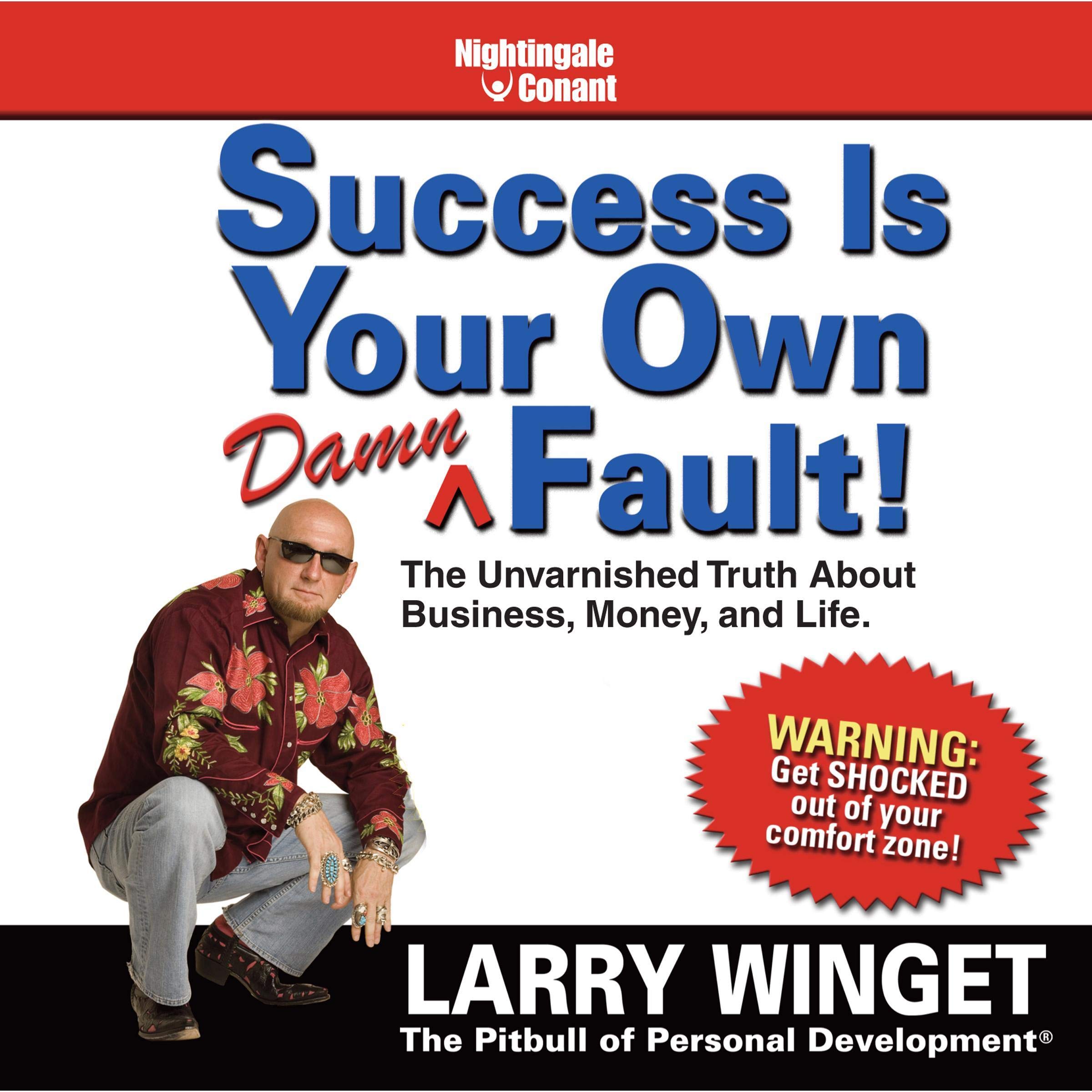 Success Is Your Own Damn Fault