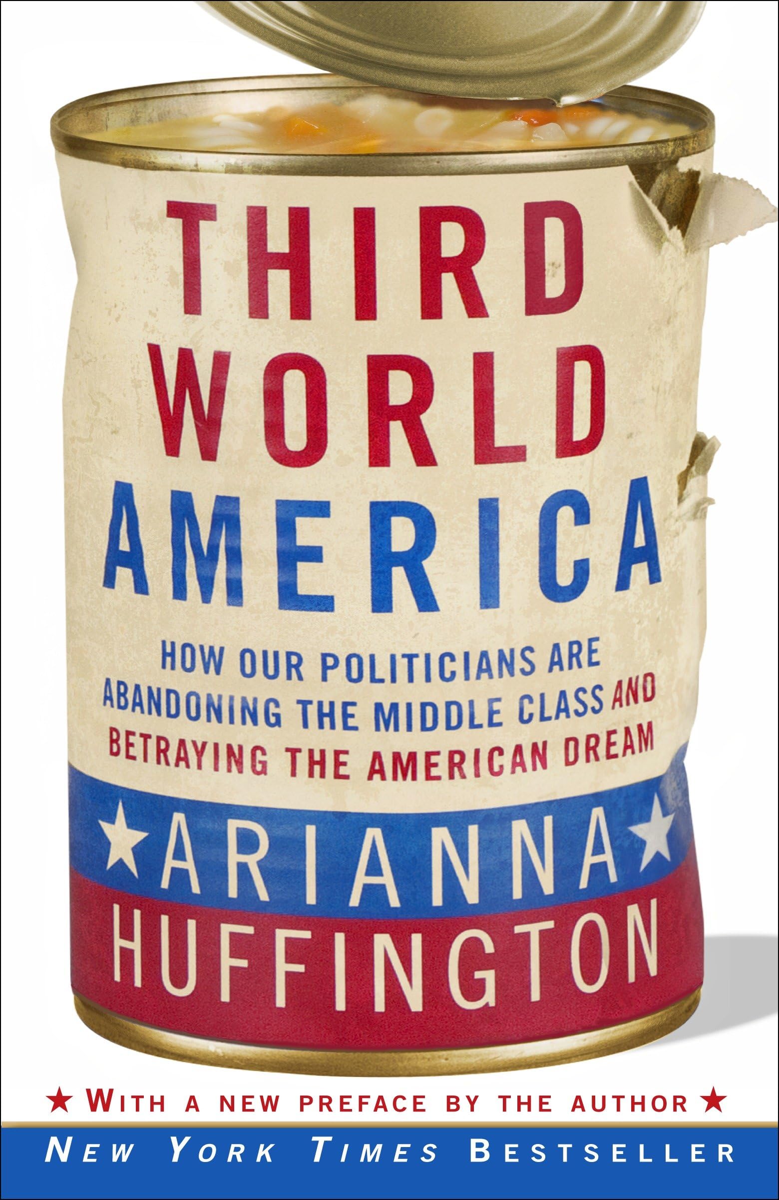Buy Third World America: How Our Politicians Are Abandoning the Middle Class and Betraying the American Dream — BookShops.in