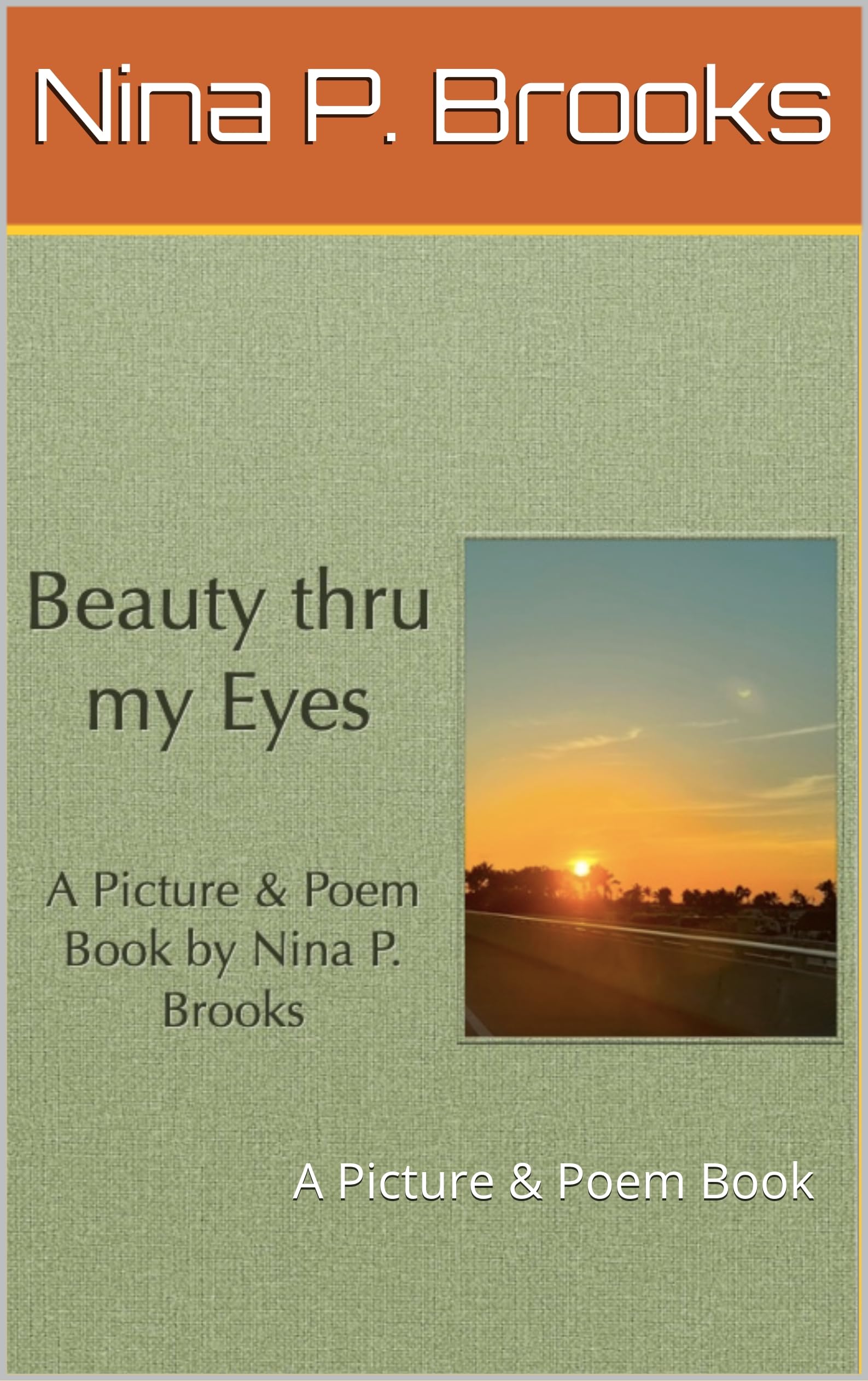 Beauty thru my Eyes livre de poèmes et photos en anglais broché pour amateurs d'art