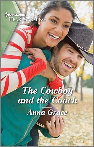The Cowboy and the Coach A Clean and Uplifting Romance (Love, Oregon Book 3)