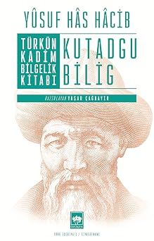 Türkün Kadim Bilgelik Kitabı: Kutadgu Bilig