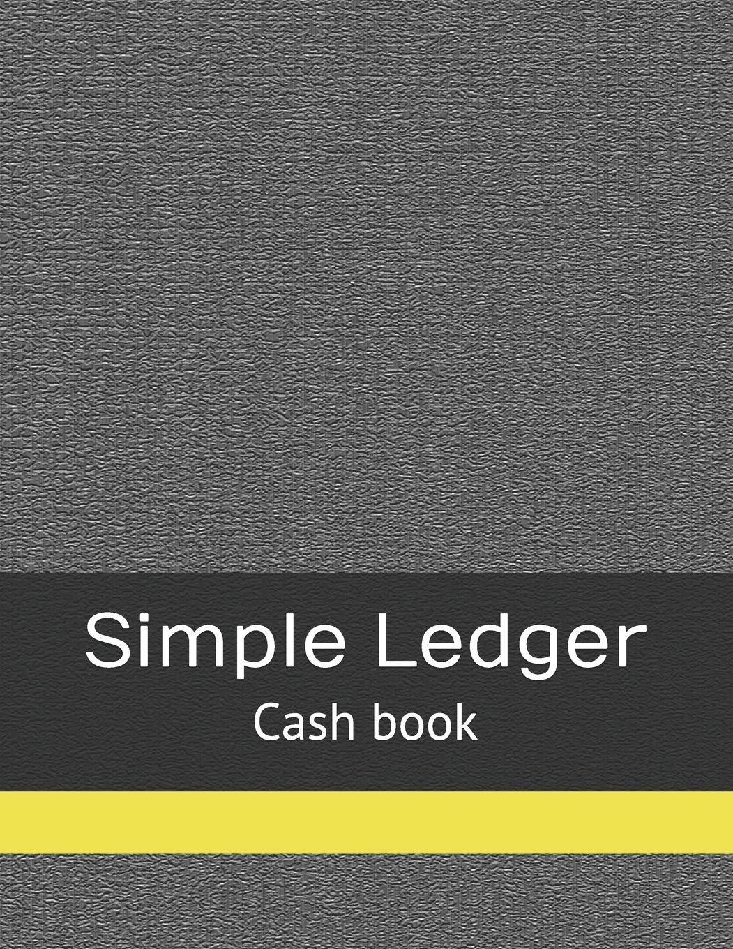 Simple Ledger: Cash Book | A4 - 111 Pages | Bookkeeping | Income Expenses Book | General Journal | Petty Cash