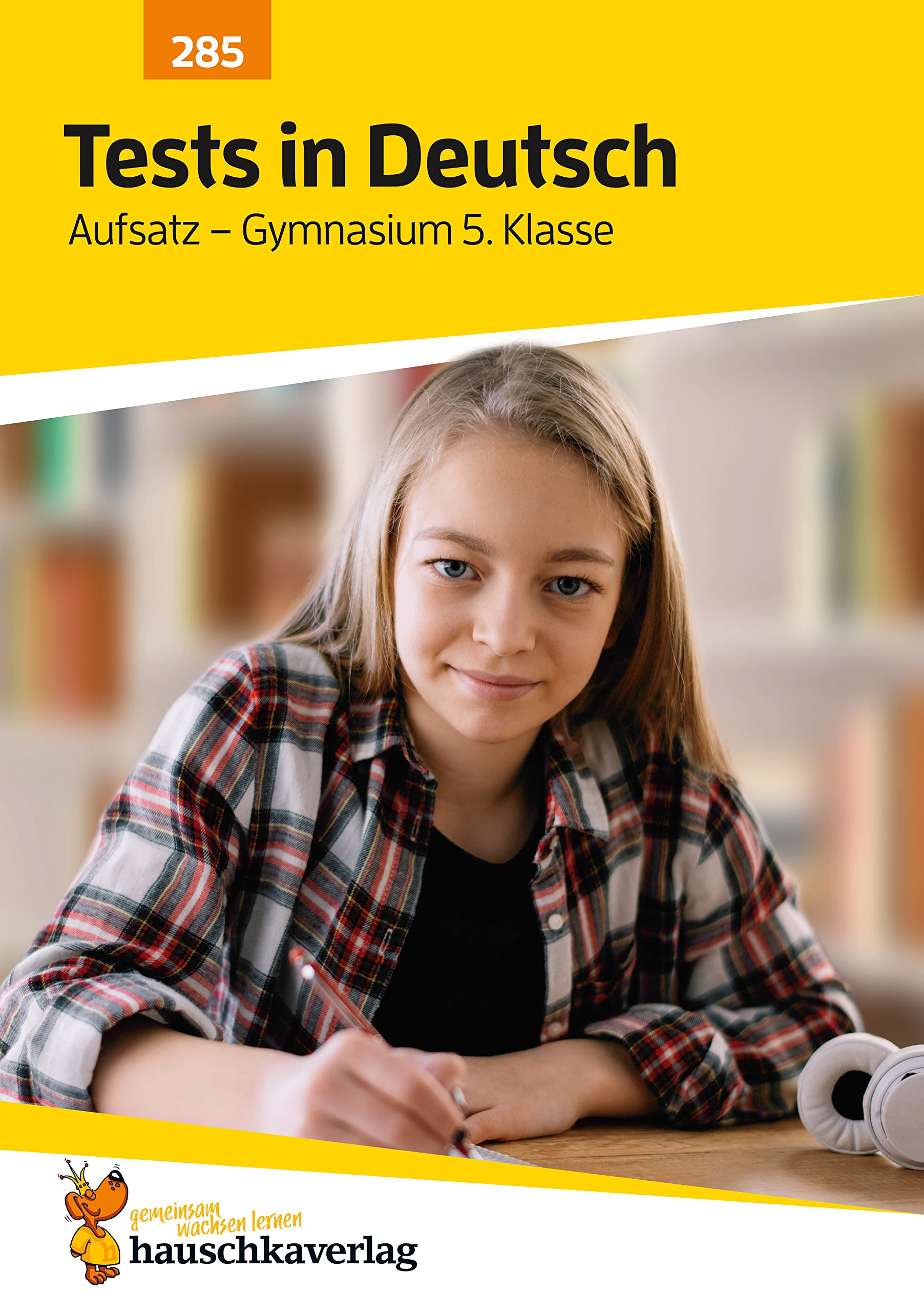 Tests in Deutsch - Aufsatz Gymnasium 5. Klasse: Echte Klassenarbeiten mit Punktevergabe und Lösungen