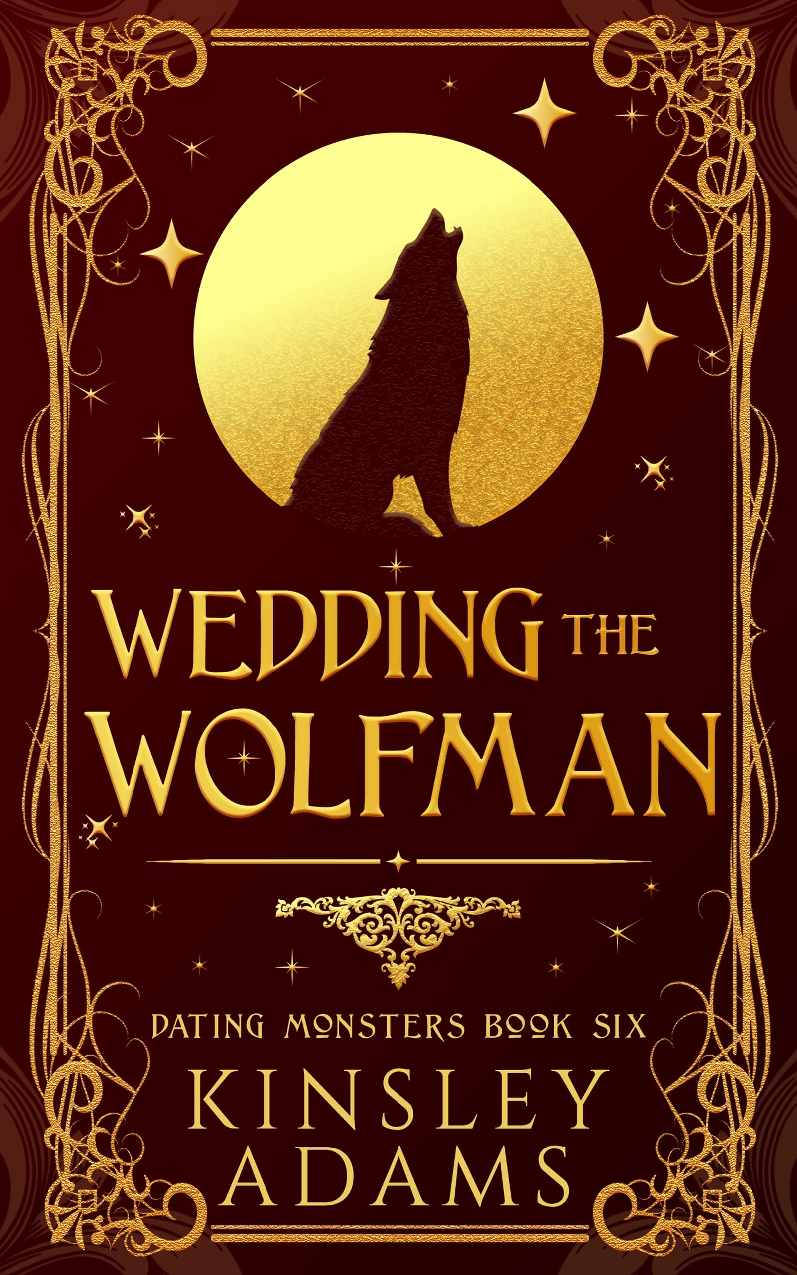 Wedding the Wolfman: A Werewolf Fated Mates Paranormal Romance (Dating Monsters Book 6)