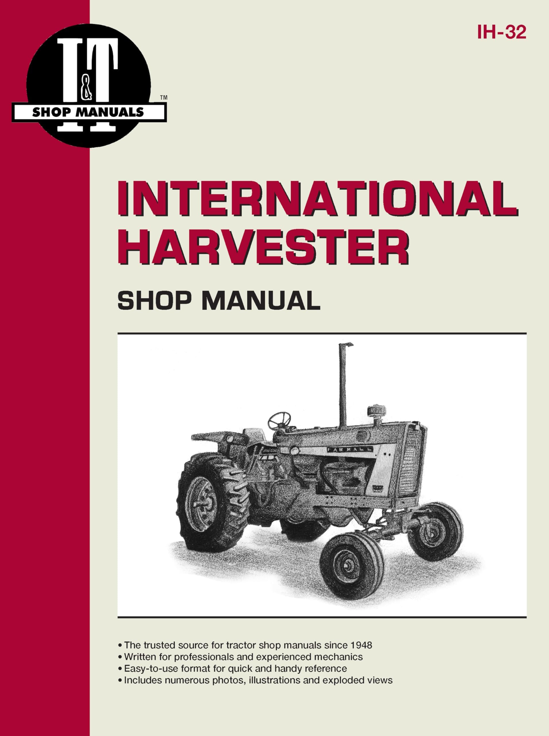 International Harvesters (Farmall) Model 706-2856 Gasoline & Diesel & Model 21206-21456 Diesel Tractor Service Repair Manual