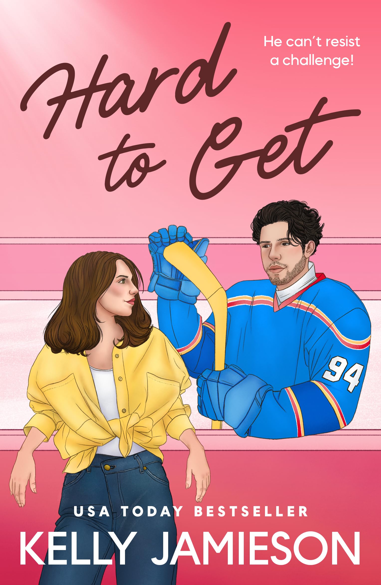 Hard to Get: The BRAND NEW steamy opposites attract ice hockey romance from USA Today Bestseller Kelly Jamieson for 2026 (Vancouver Series Book 1)