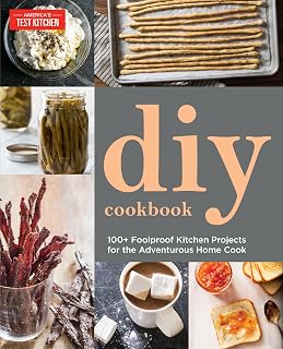 DIY Cookbook by America's Test Kitchen: Make Bacon, Pickles, Cheese, Beer & 100+ Pantry Staples at Home