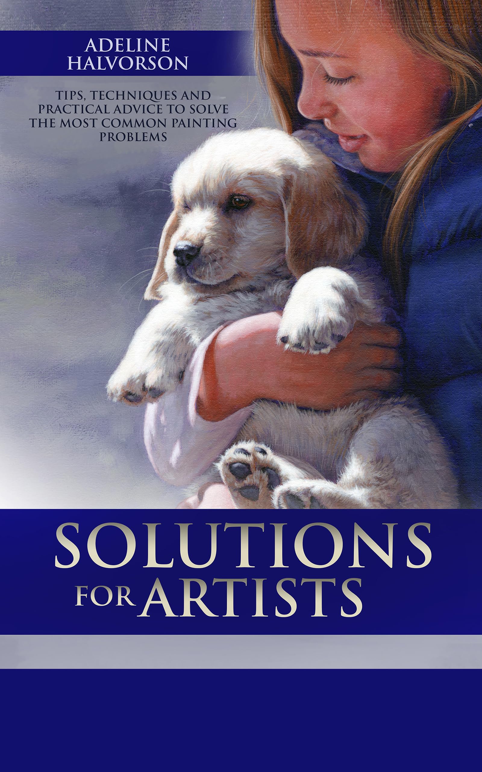 Solutions for Artists Painting Problems Book Tips and Techniques for Painters