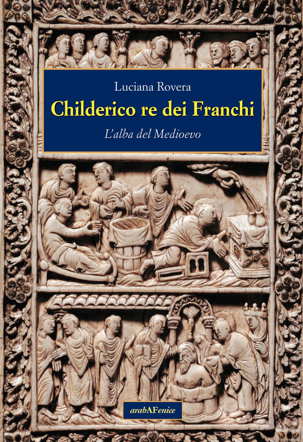 Childerico Re Dei Franchi. L'alba Del Medioevo - 4