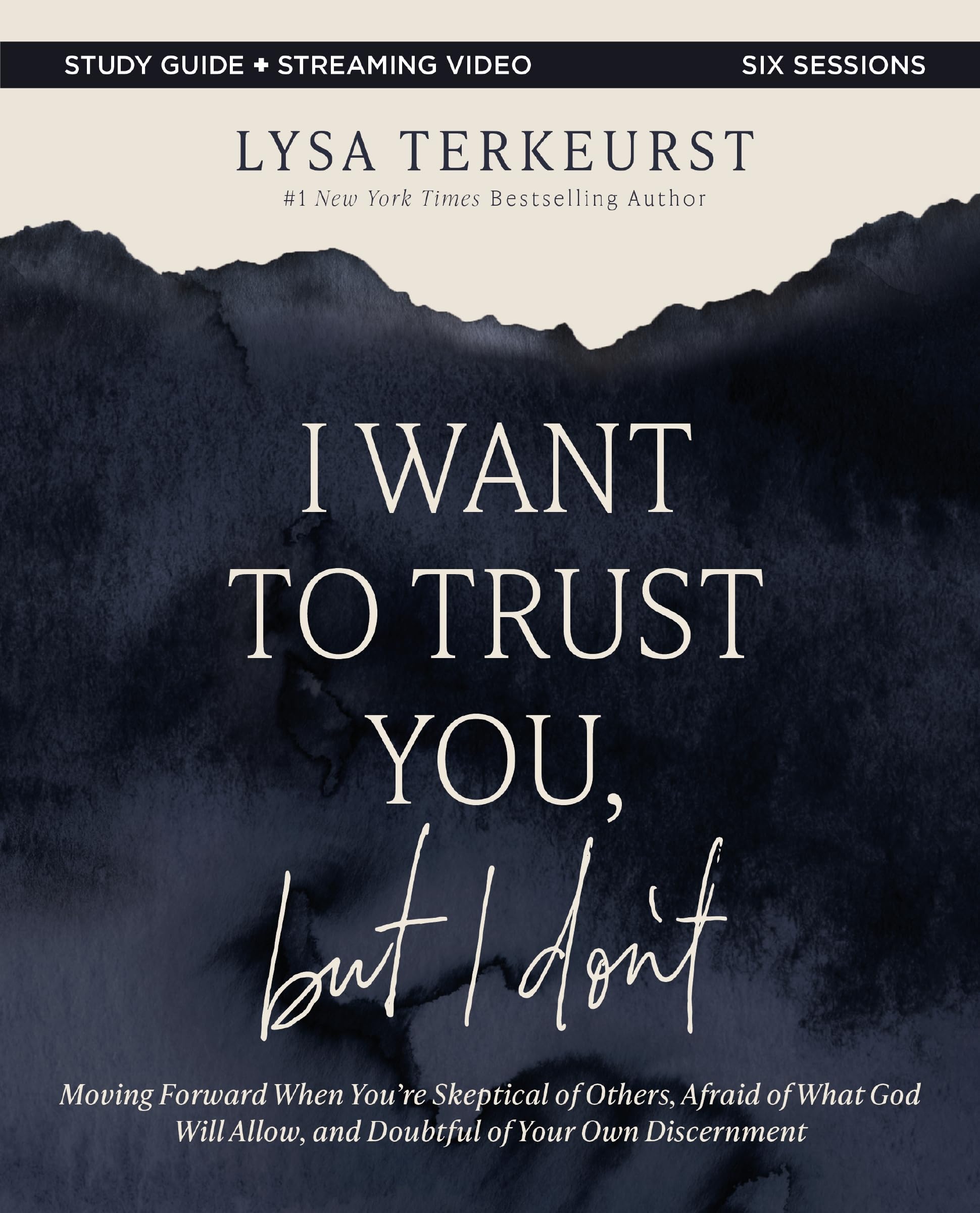I Want to Trust You But I Dont Bible Study Guide  by Lysa TerKeurst PAPERBACK