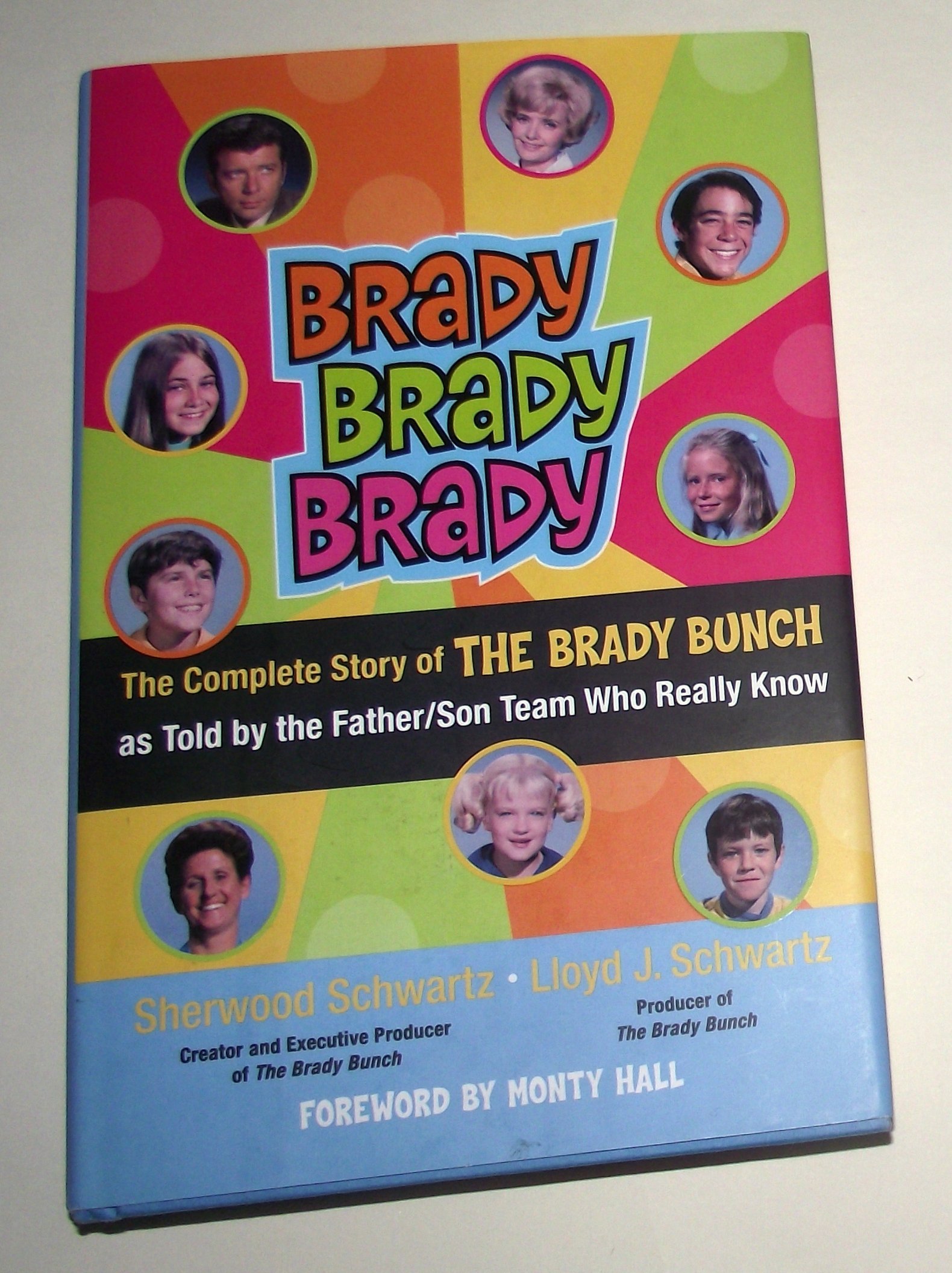 Buy Brady, Brady, Brady: The Complete Story of The Brady Bunch as Told by the Father/Son Team who Really Know — BookShops.in