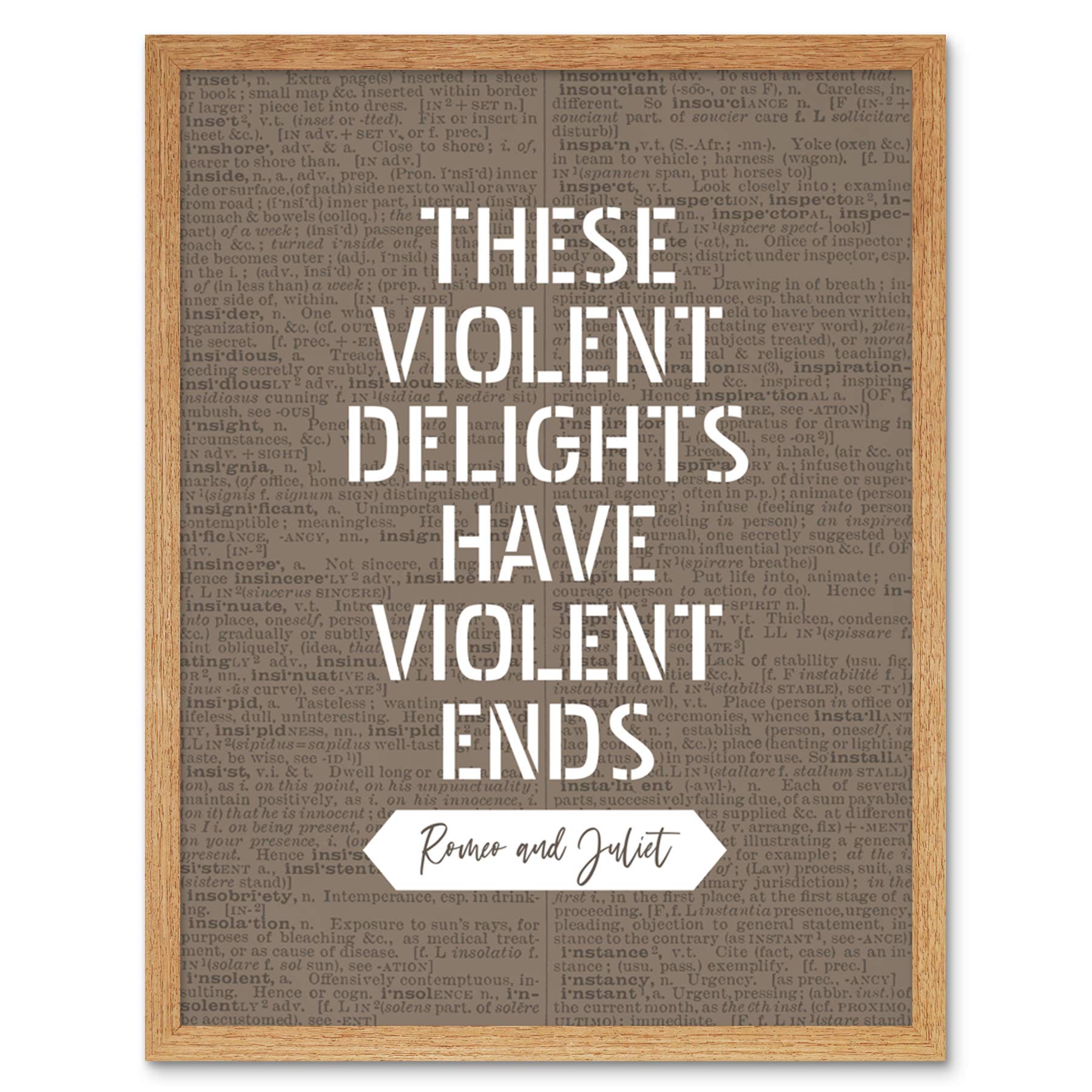 Artery8 Dictionary Inspiring Quote Shakespeare Romeo Juliet Violent Delights Violent Ends Art Print Framed Poster Wall Decor 12x16 inch