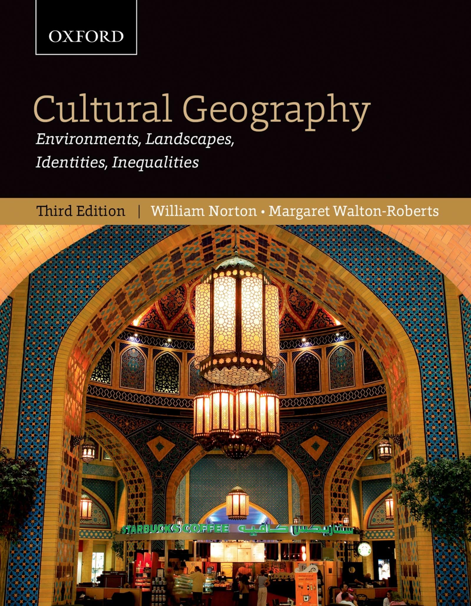 Cultural Geography: Environments, Landscapes, Identities, Inequalities, third edition
