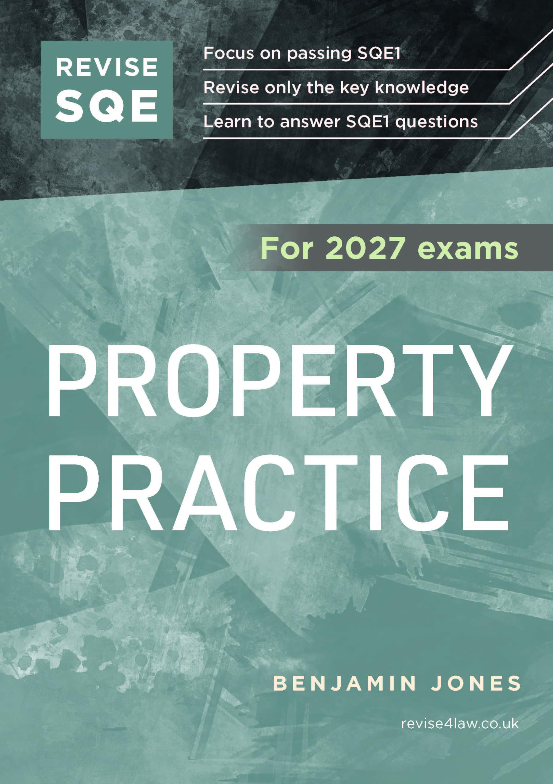 Revise SQE Property Practice 2027: SQE1 Revision Guide | Solicitor’s Qualifying Exam | For 2027 Exams