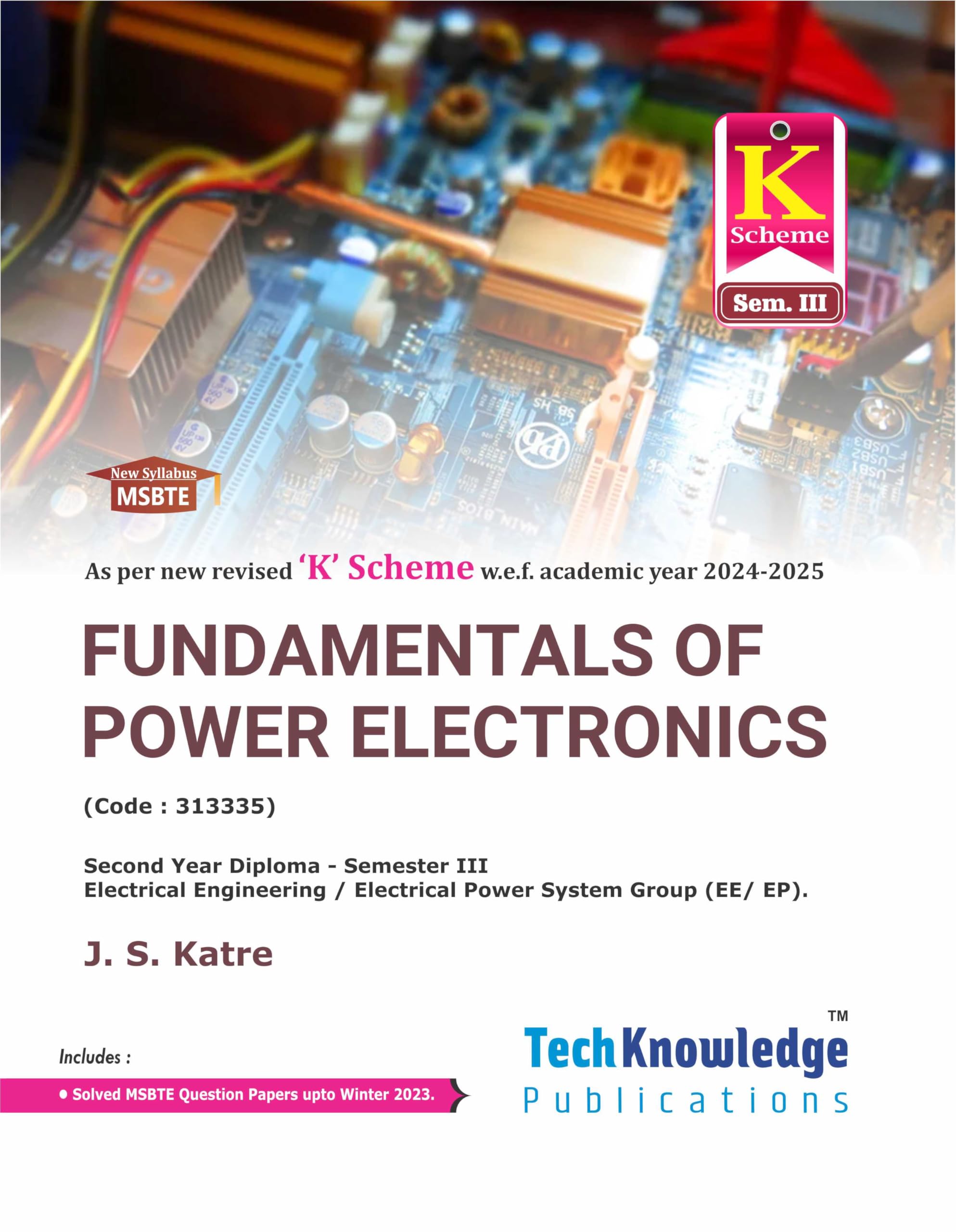 Fundamentals of Power Electronics - K Scheme Sem 3 Electrical Engineering Maharashtra State Board of Technical Education (MSBTE)