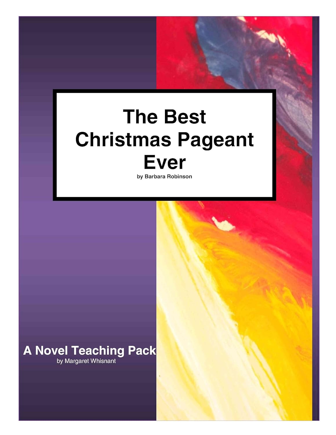 The Best Christmas Pageant Ever A Novel Teaching Pack Robinson