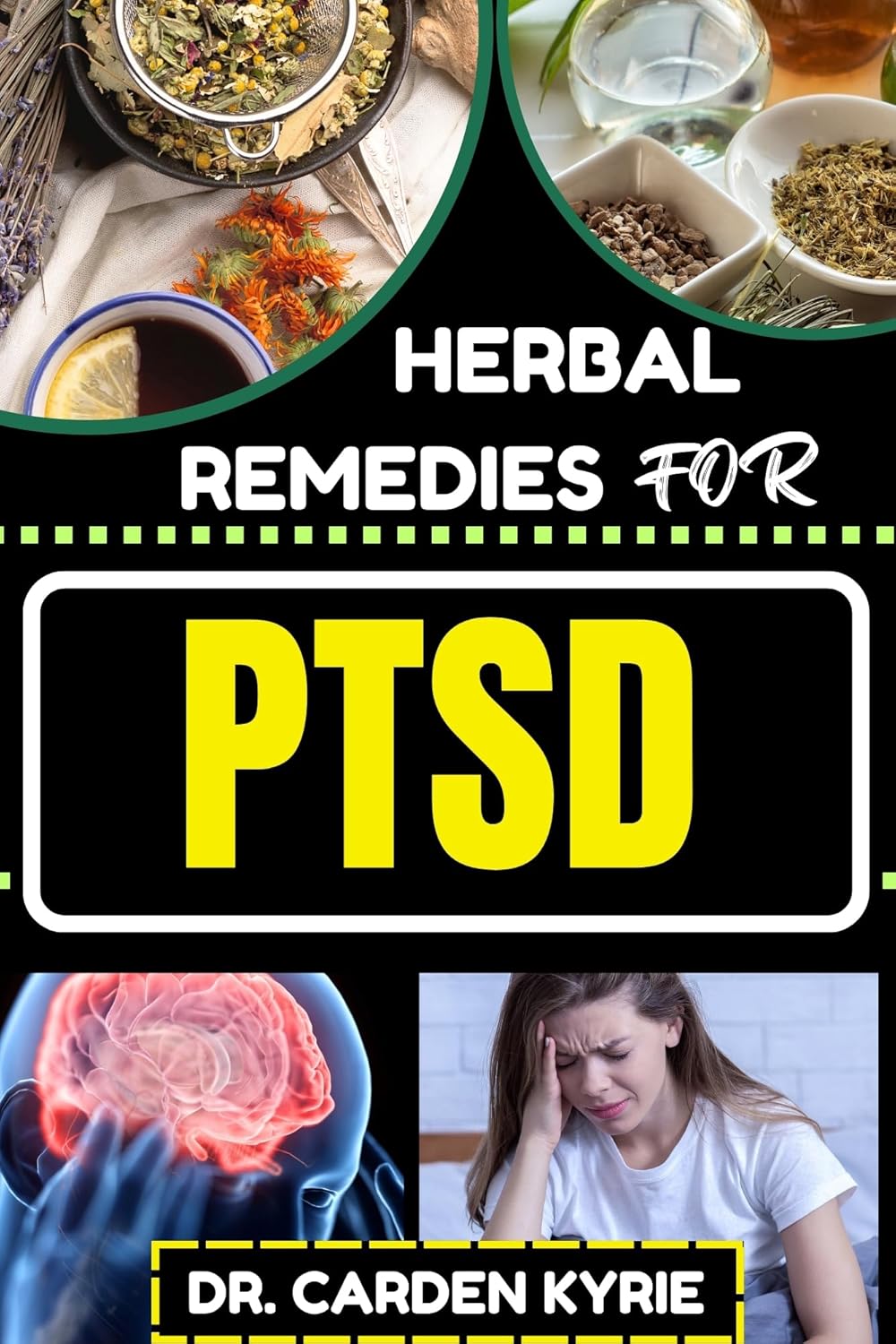HERBAL REMEDIES FOR PTSD Unlocking Healing Paths And