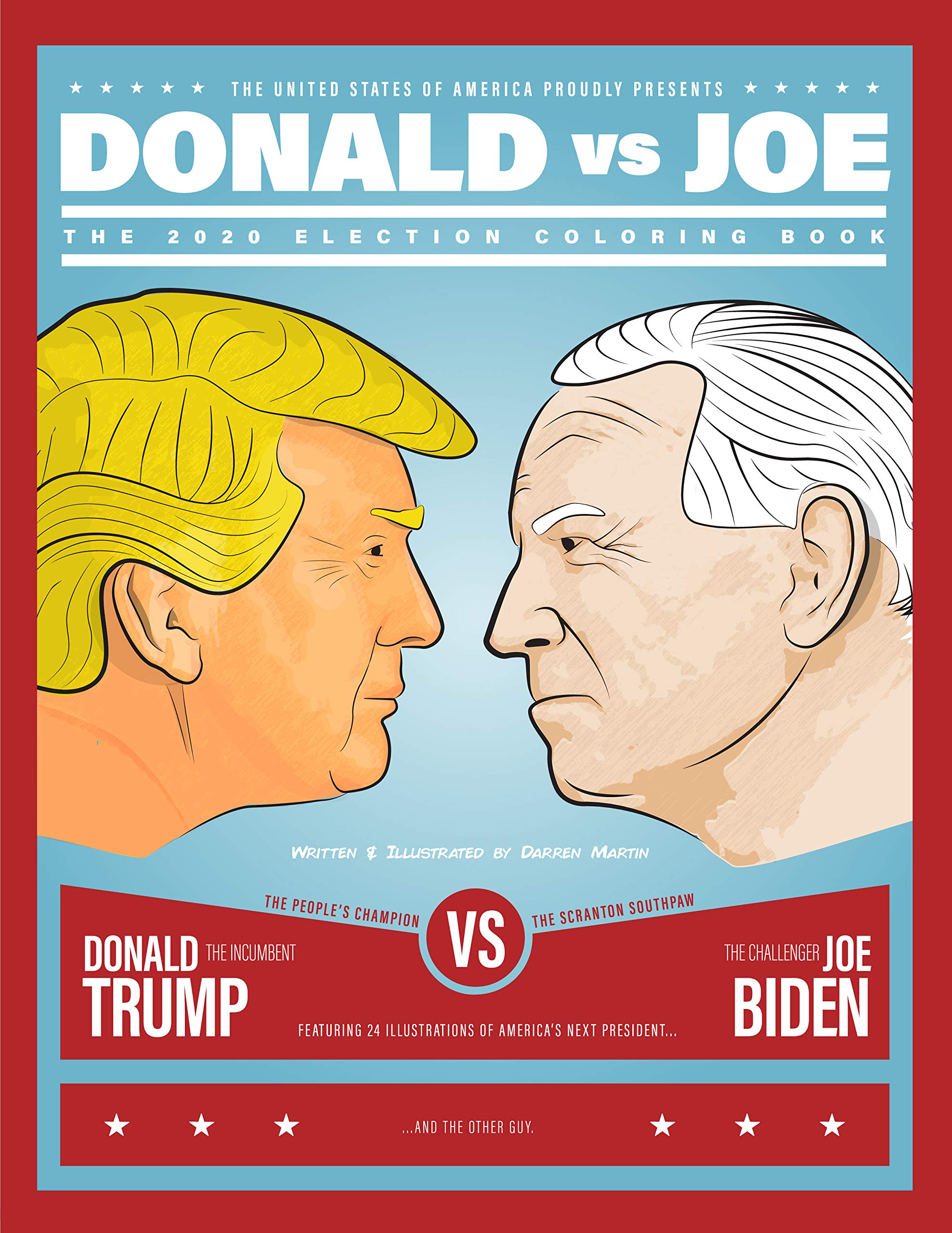 Donald vs Joe: The 2020 Election Coloring Book