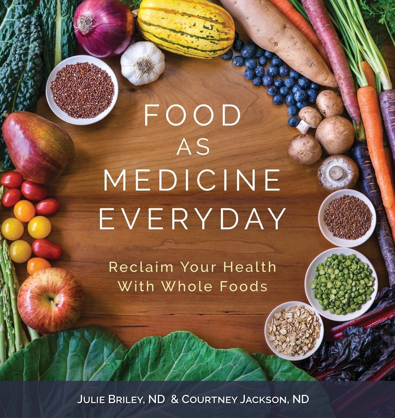 Food As Medicine Everyday: Reclaim Your Health With Whole Foods Paperback – 14 September 2016