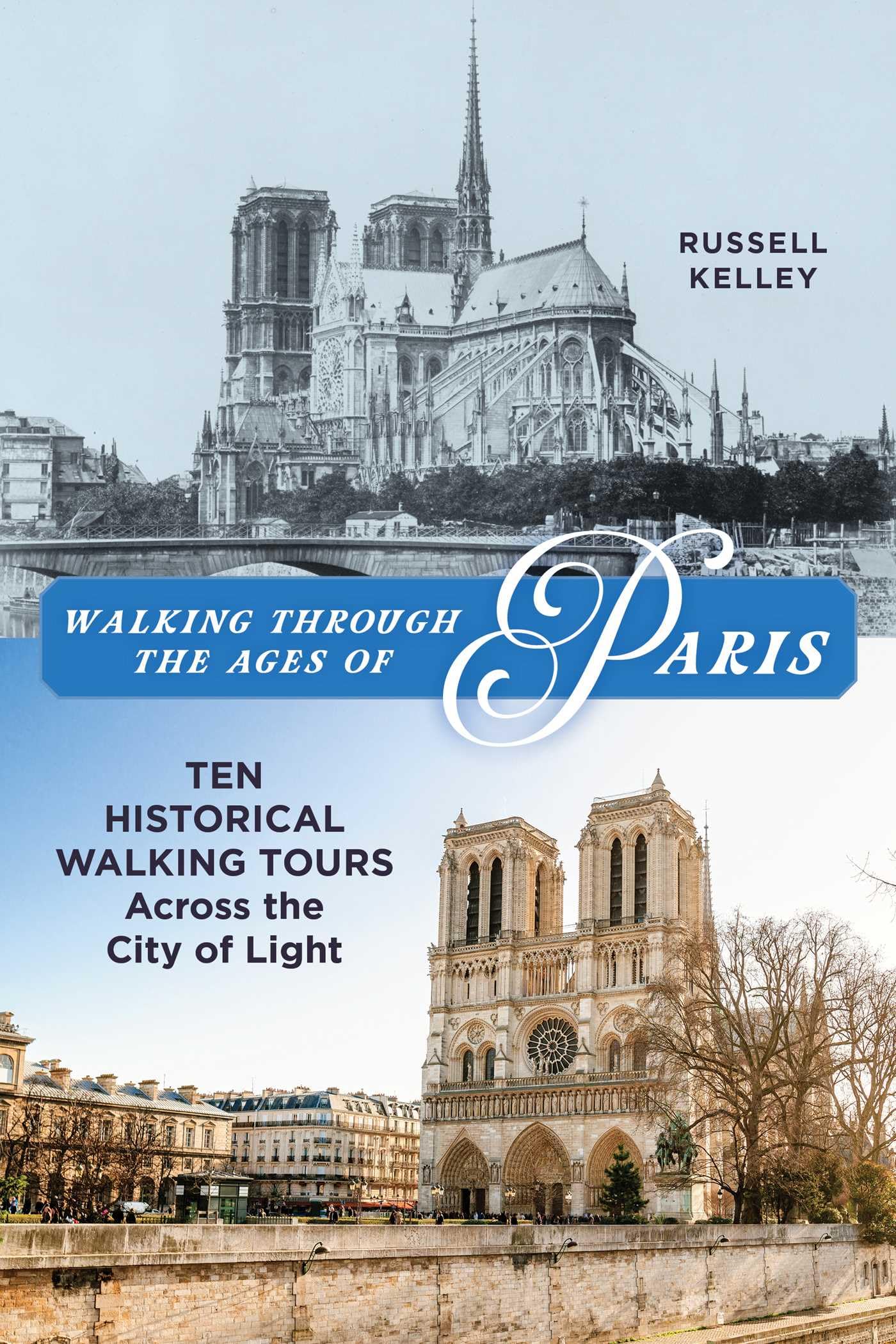 Walking Through the Ages of Paris: Ten Historical Walking Tours Across the City of Light