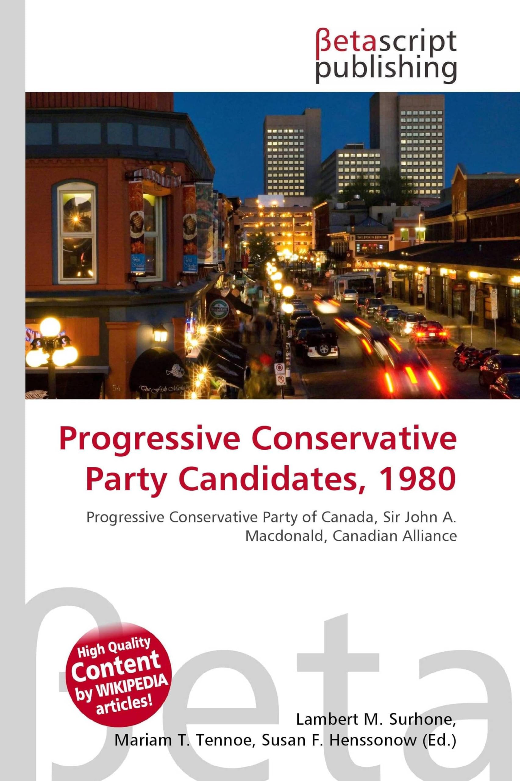 Progressive Conservative Party Candidates, 1980: Progressive Conservative Party of Canada, Sir John A. Macdonald, Canadian Alliance