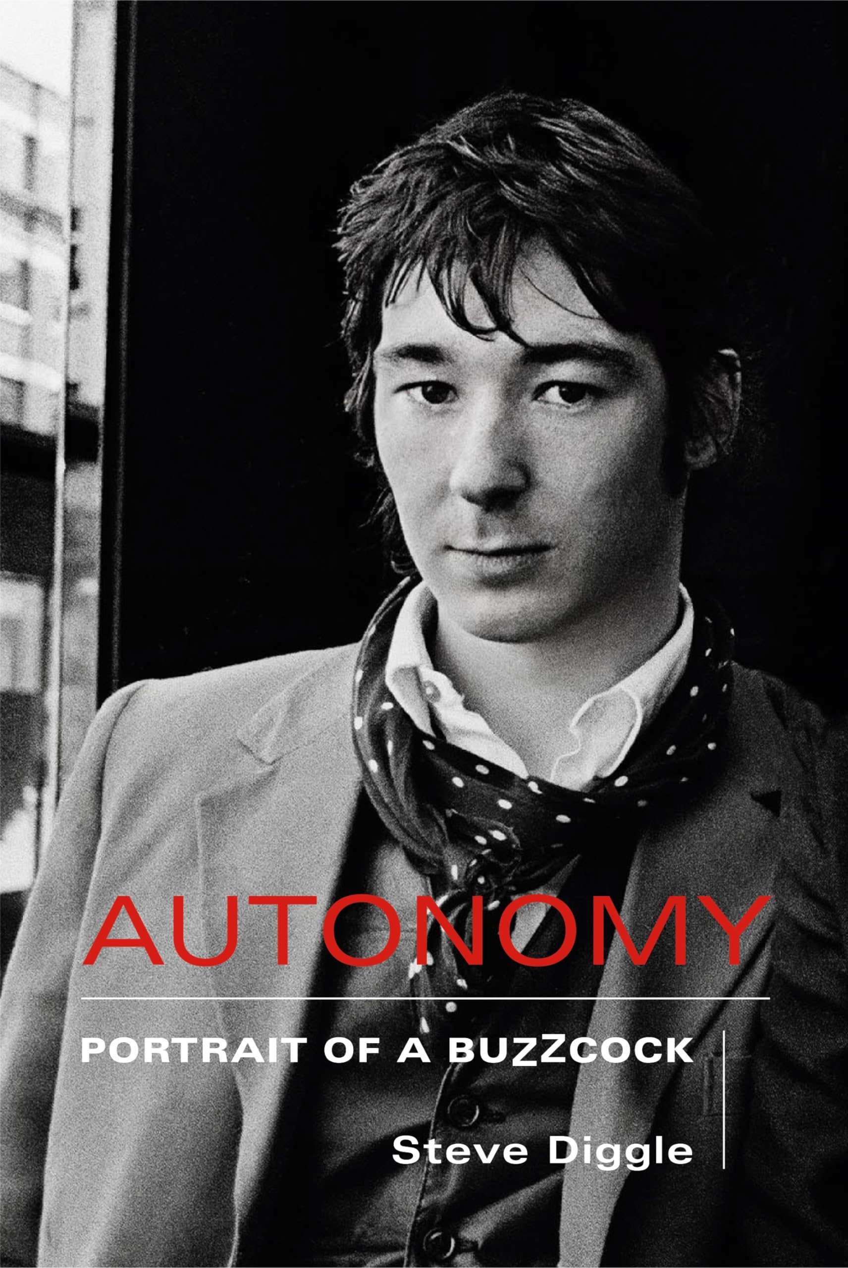 Autonomy Portrait of a Buzzcock English Edition biographie Pete Shelley musique
