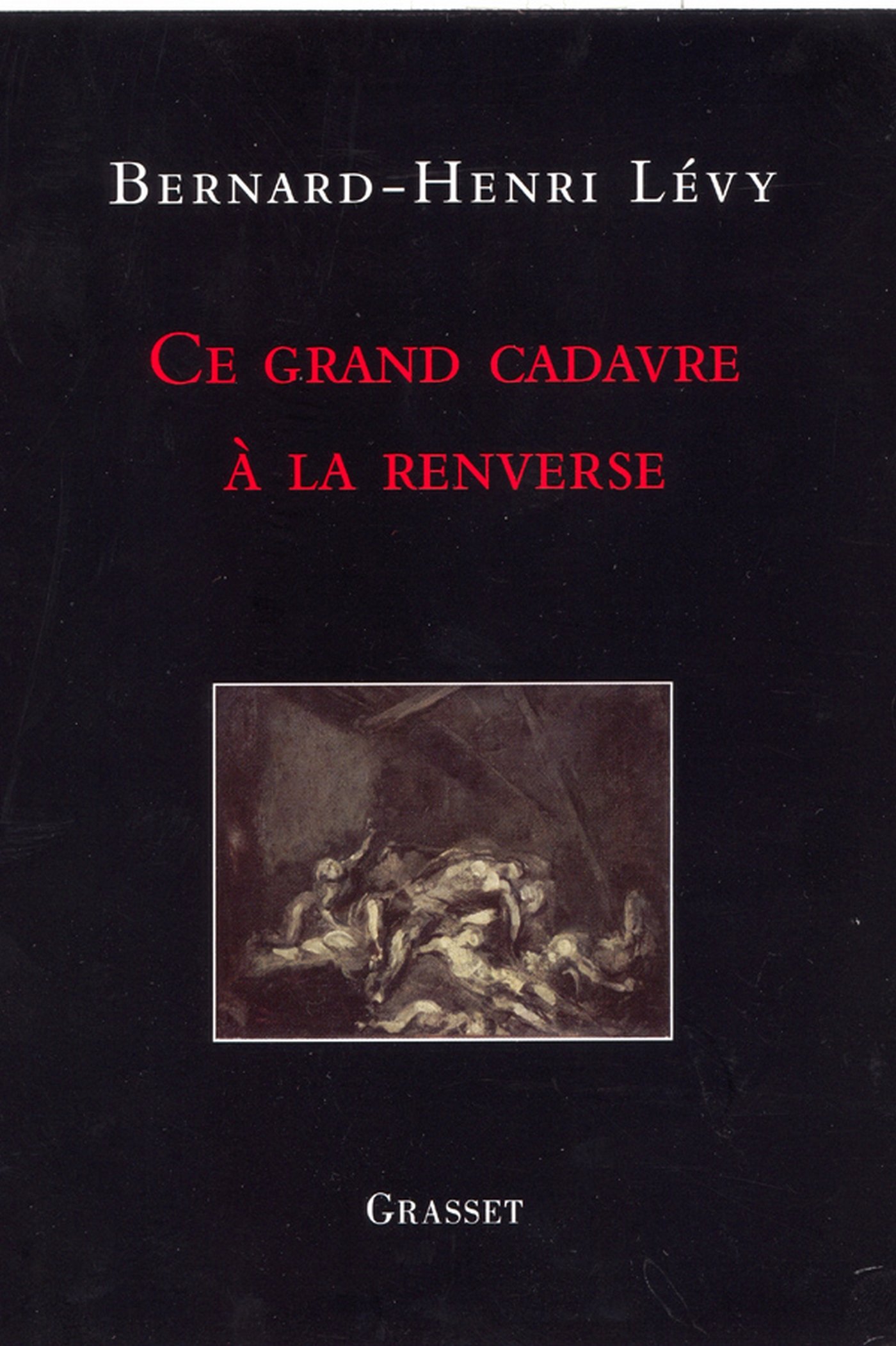 Ce grand cadavre à la renverse (French Edition)