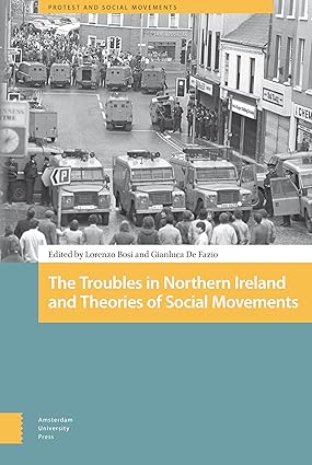 The Troubles in Northern Ireland and Theories of Social Movements-Wow! eBook