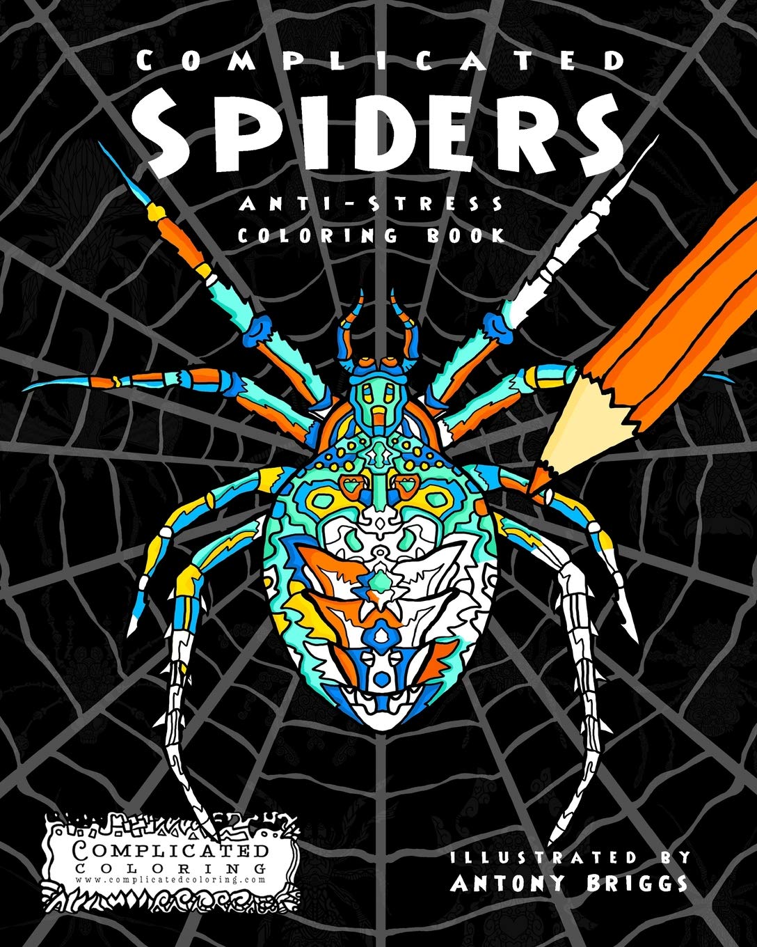 Complicated Spiders: Anti-Stress Coloring Book... - Coloring, Complicated